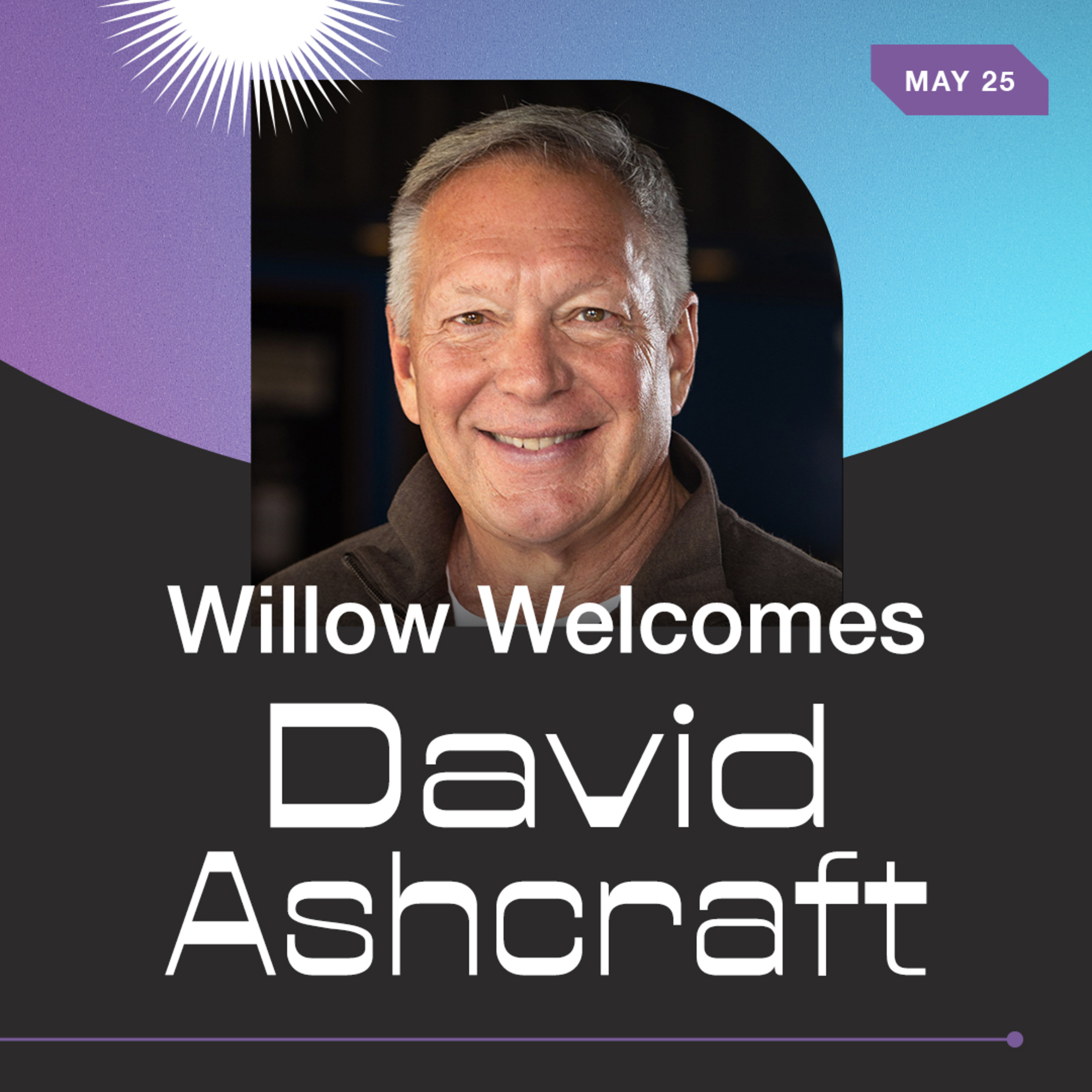 cover of episode Willow Welcomes David Ashcraft
