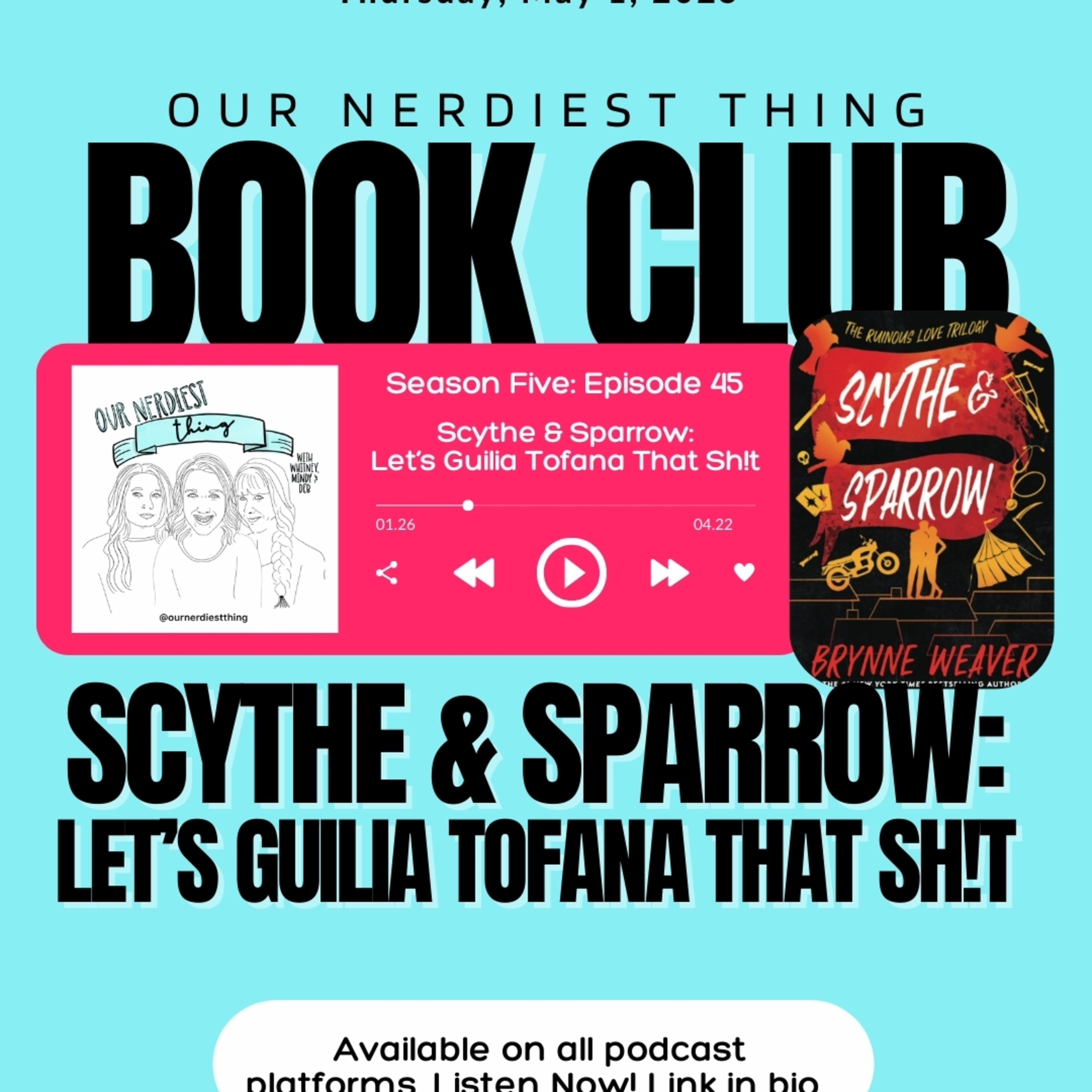 Season 5 - Episode 45: Scythe & Sparrow: Let’s Guilia Tofana That Sh!t episode artwork