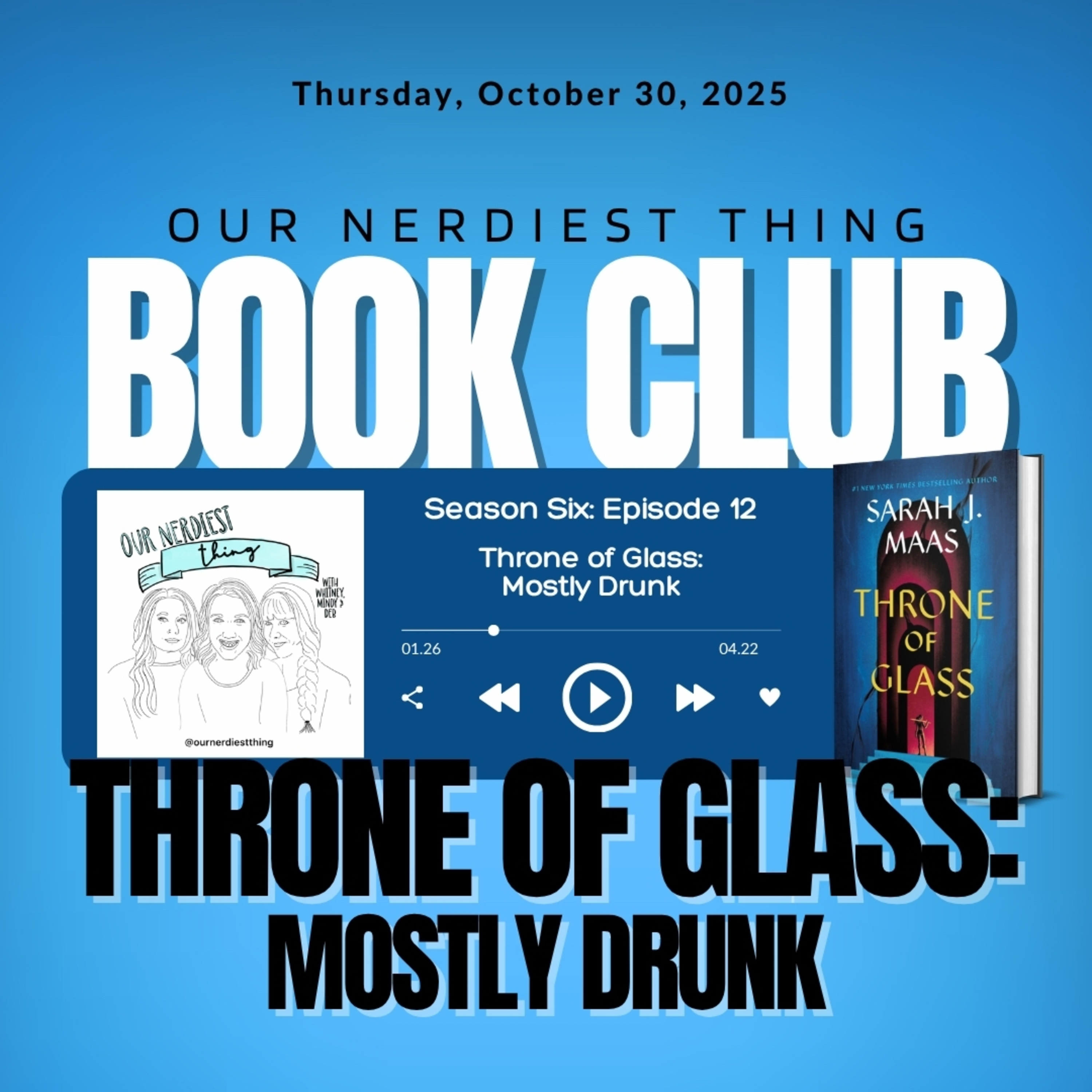 Season 6: Episode 12 - Throne of Glass: Mostly Drunk episode artwork