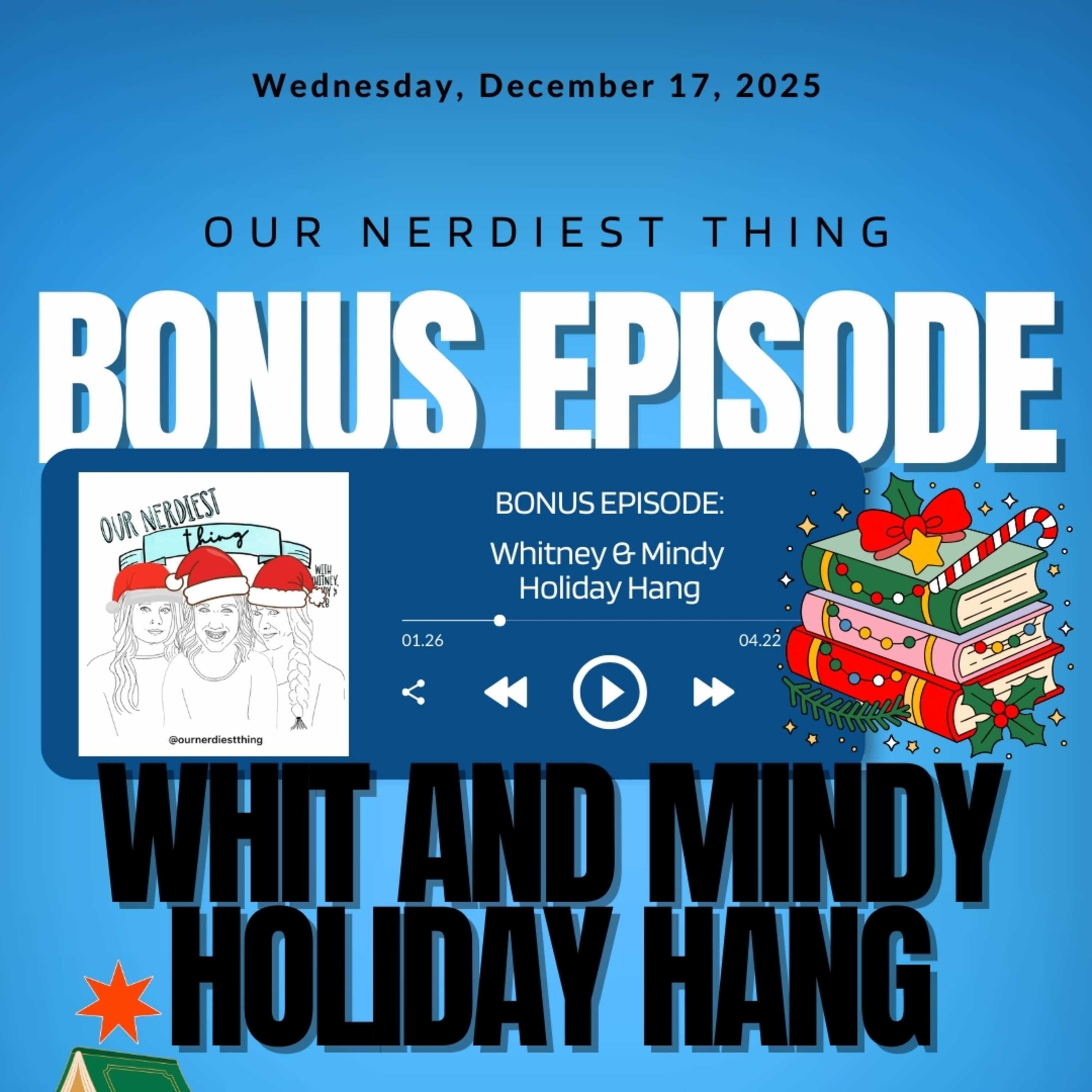 BONUS EPISODE: Whit and Mindy Holiday Hang episode artwork