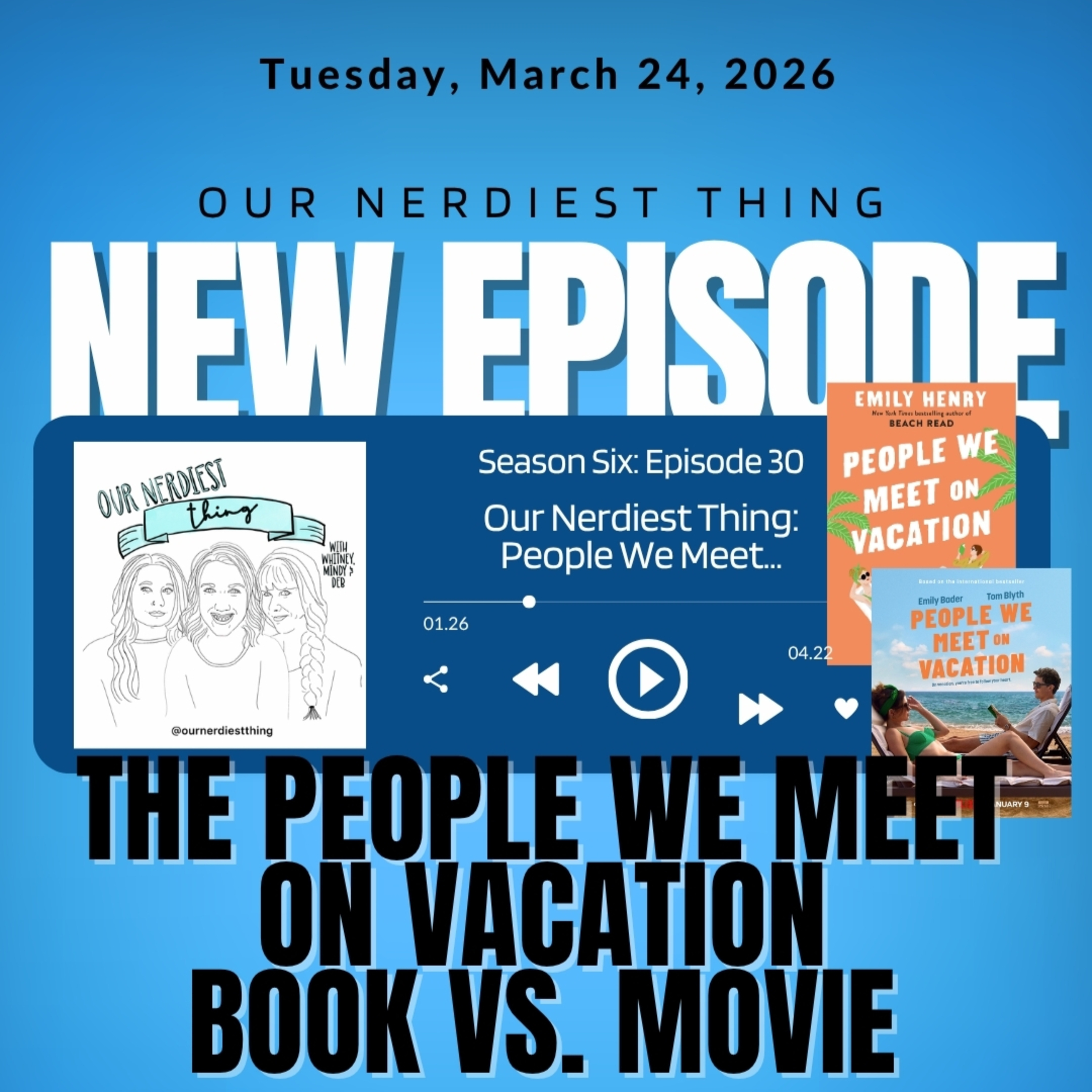 Season 6: Episode 30 - The People We Meet on Vacation: Book vs. Movie episode artwork