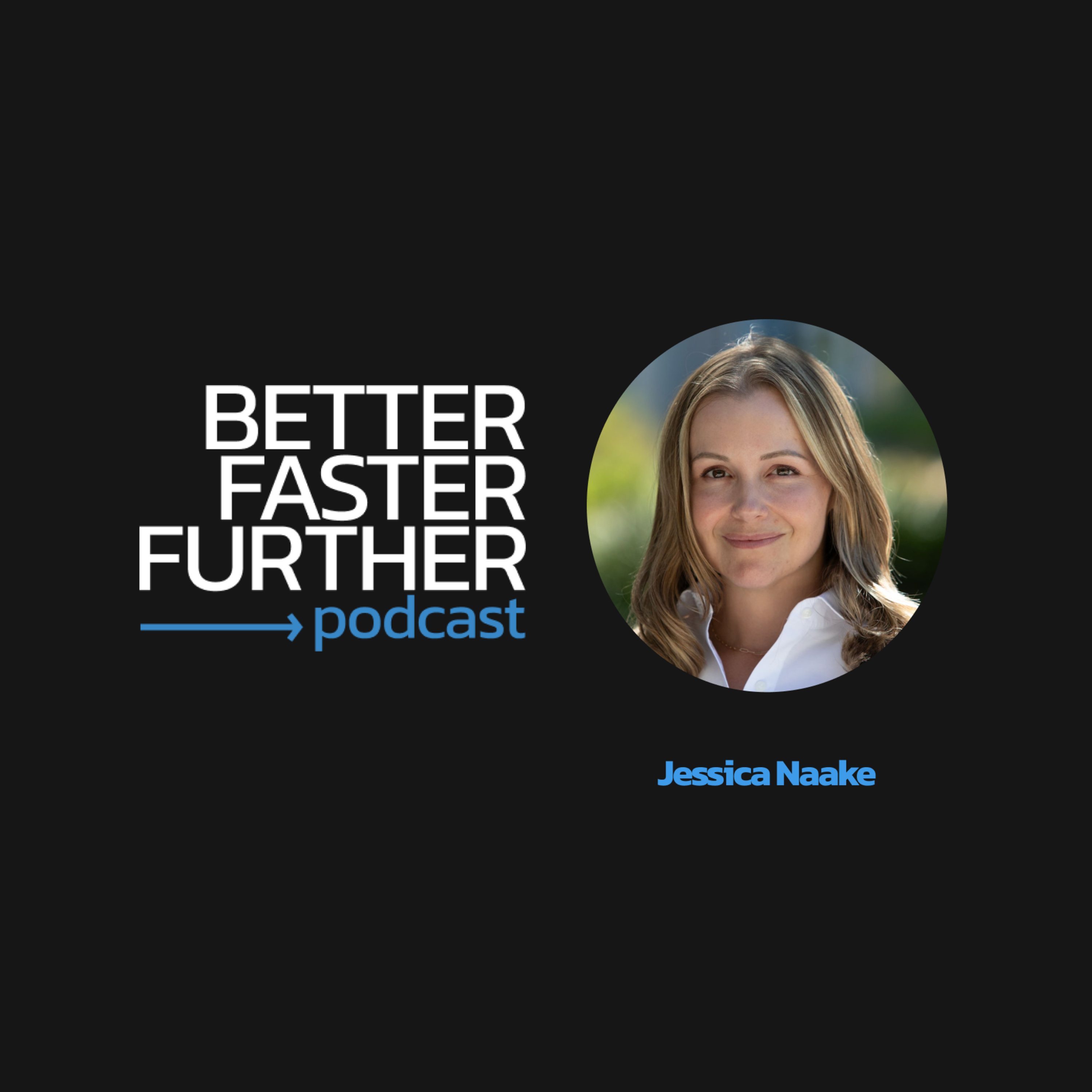 Jessica Naake: Charting a Bold New Path in Transformative Leadership episode artwork