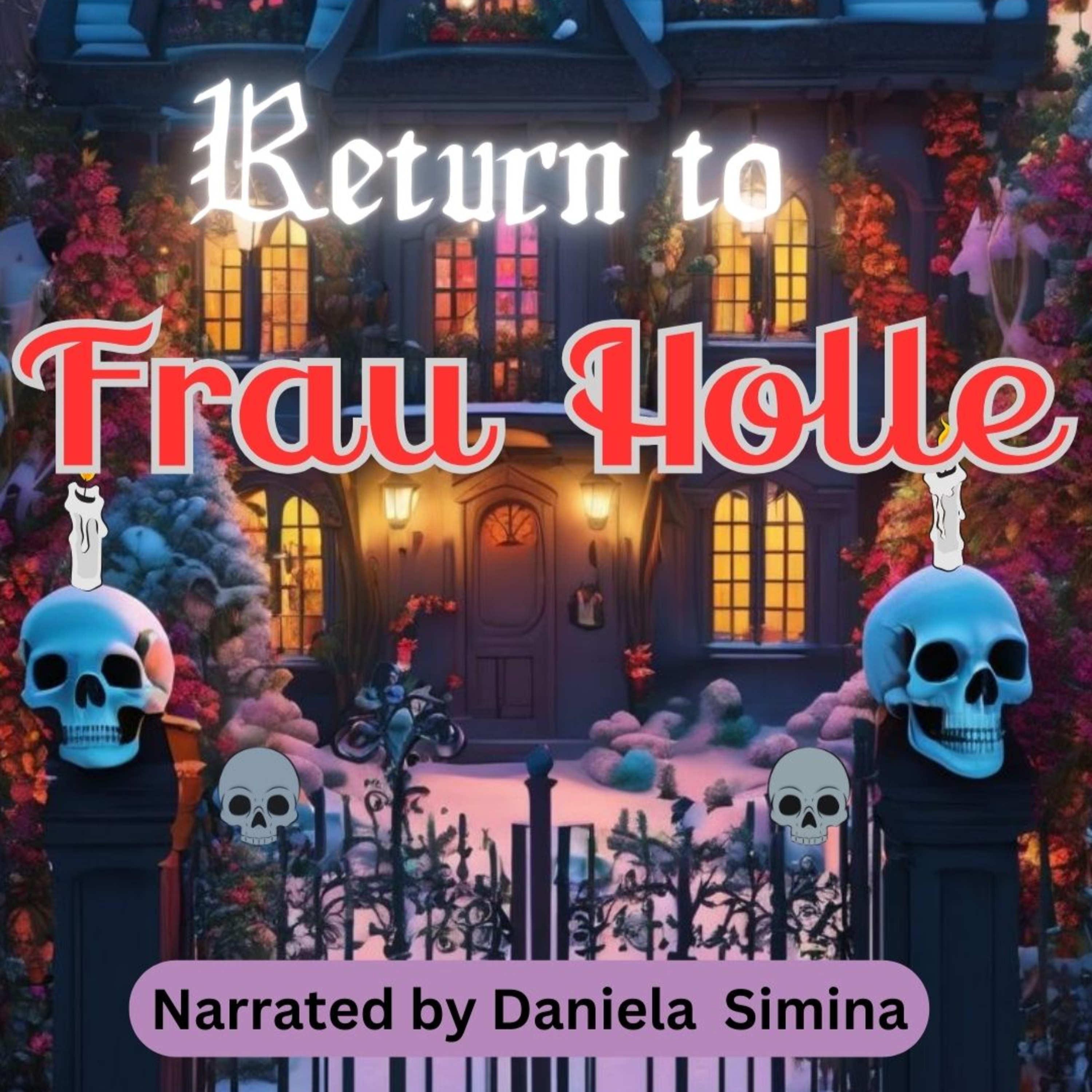 STORY TIME: Revisiting Frau Holle with Daniela Simina episode artwork