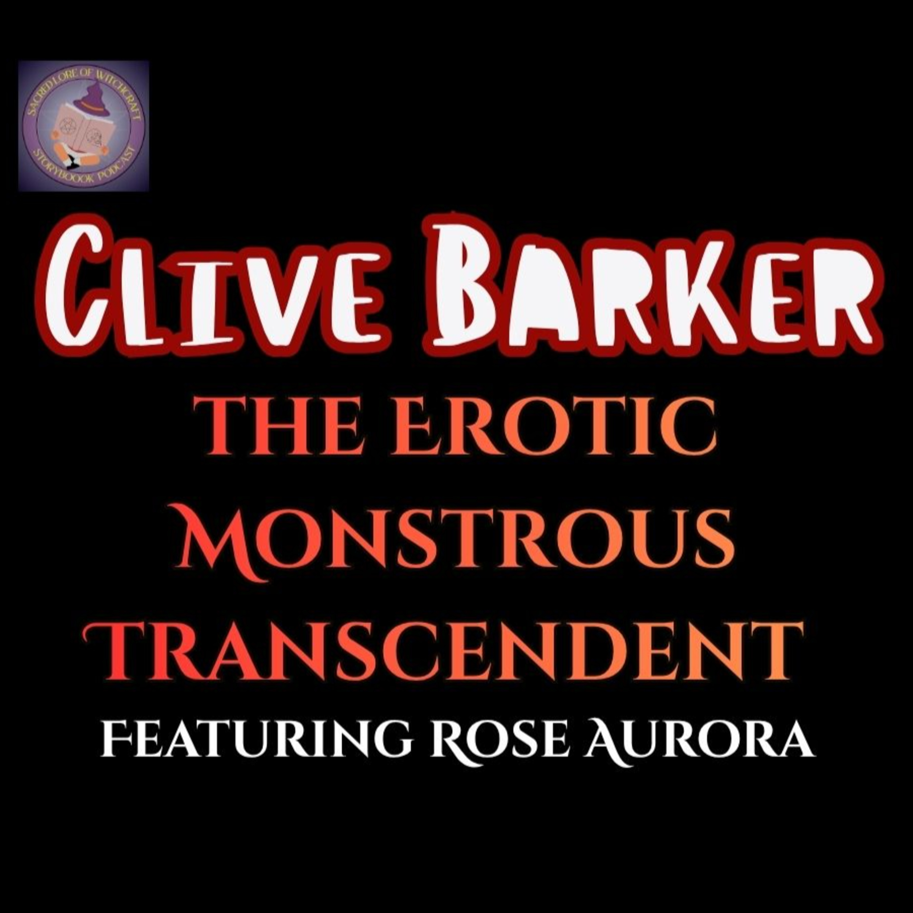 Clive Barker: The Erotic Monstrous Transcendent Nightbreed episode artwork
