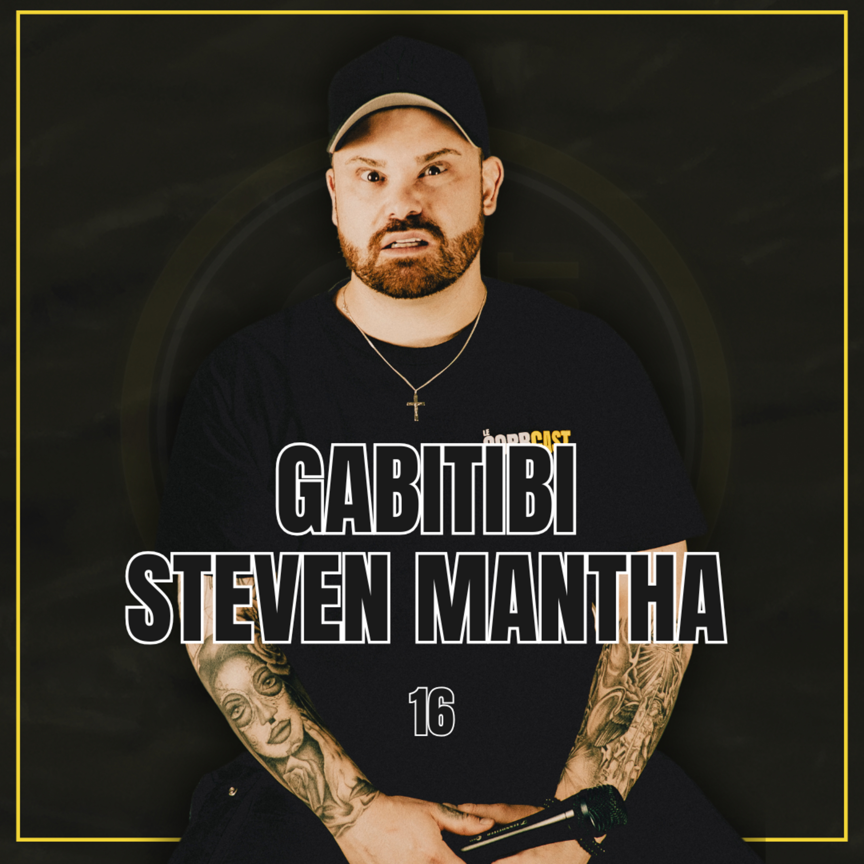 #16 - Gabitibi et Steven Mantha episode artwork