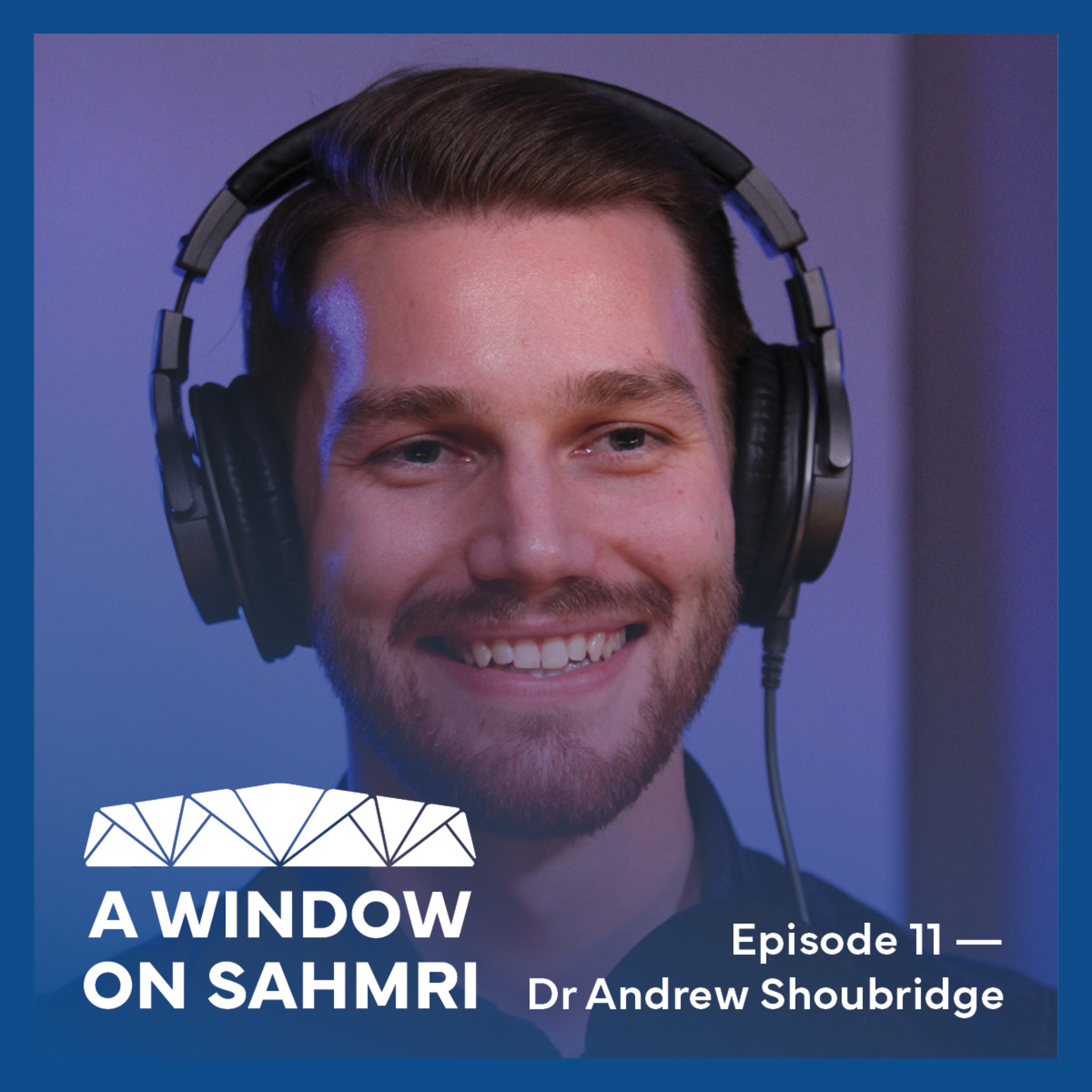 A Window On SAHMRI
