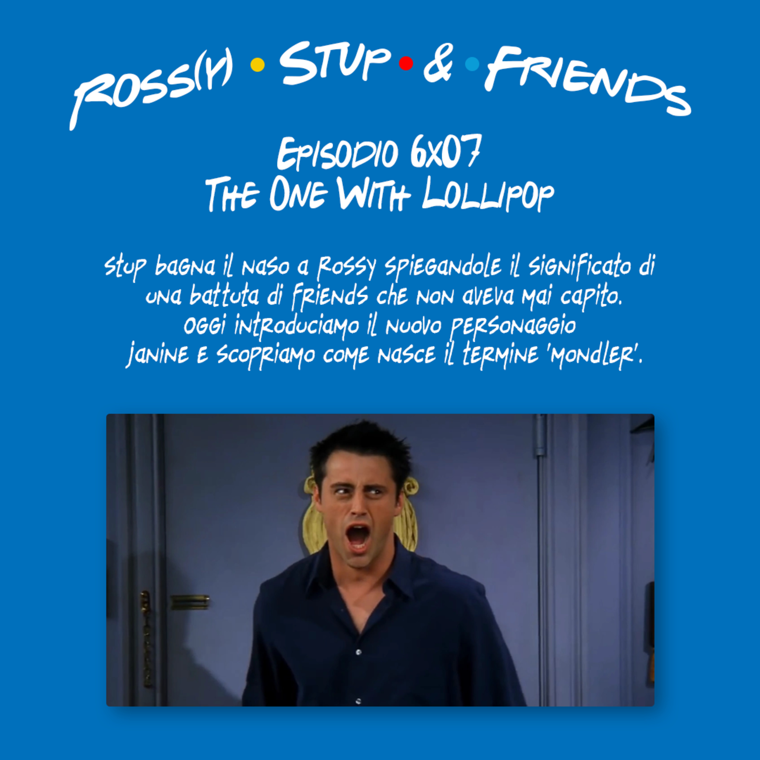 6.07 - The One With Lollipop
