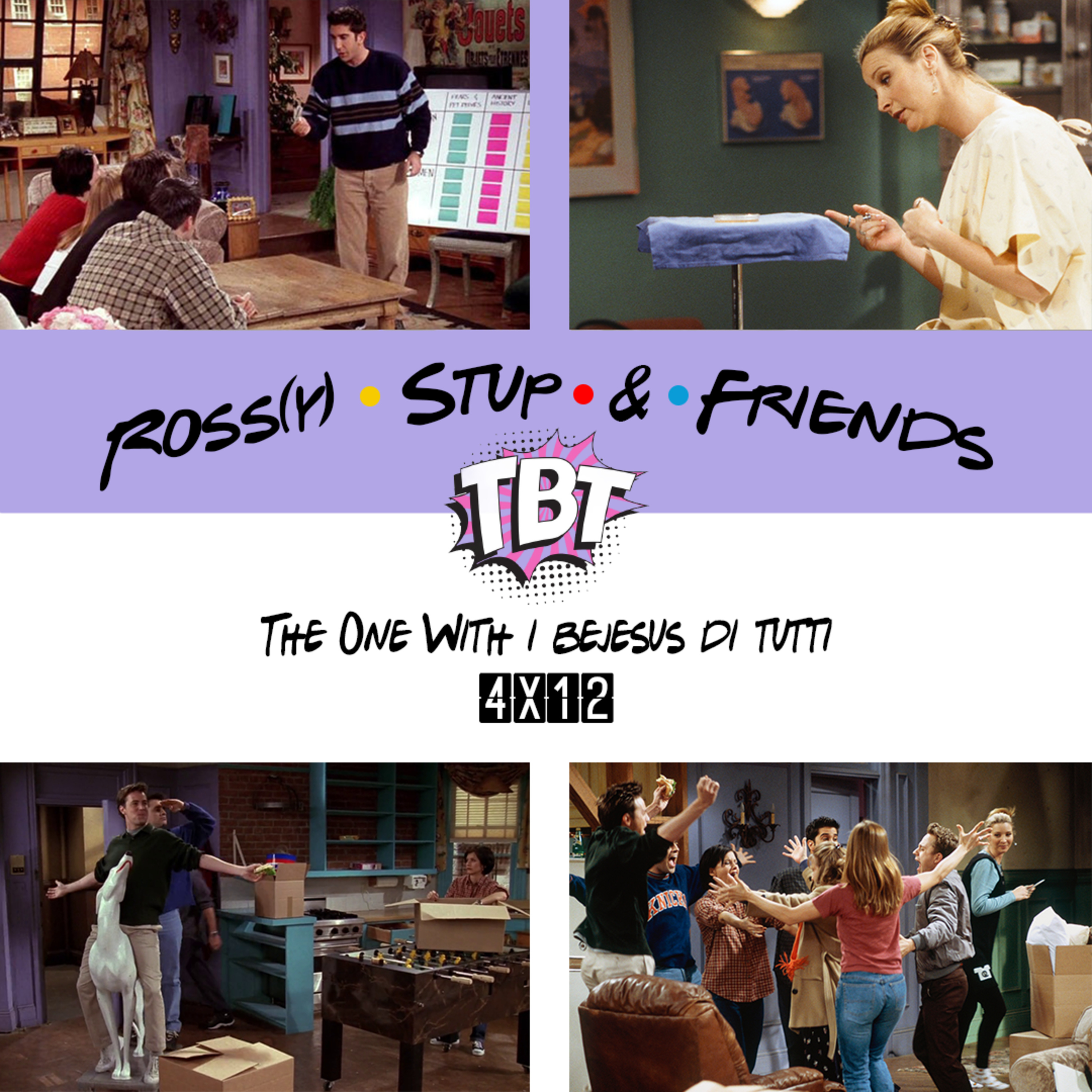 4.12 - The One With i bejesus di tutti (TBT)