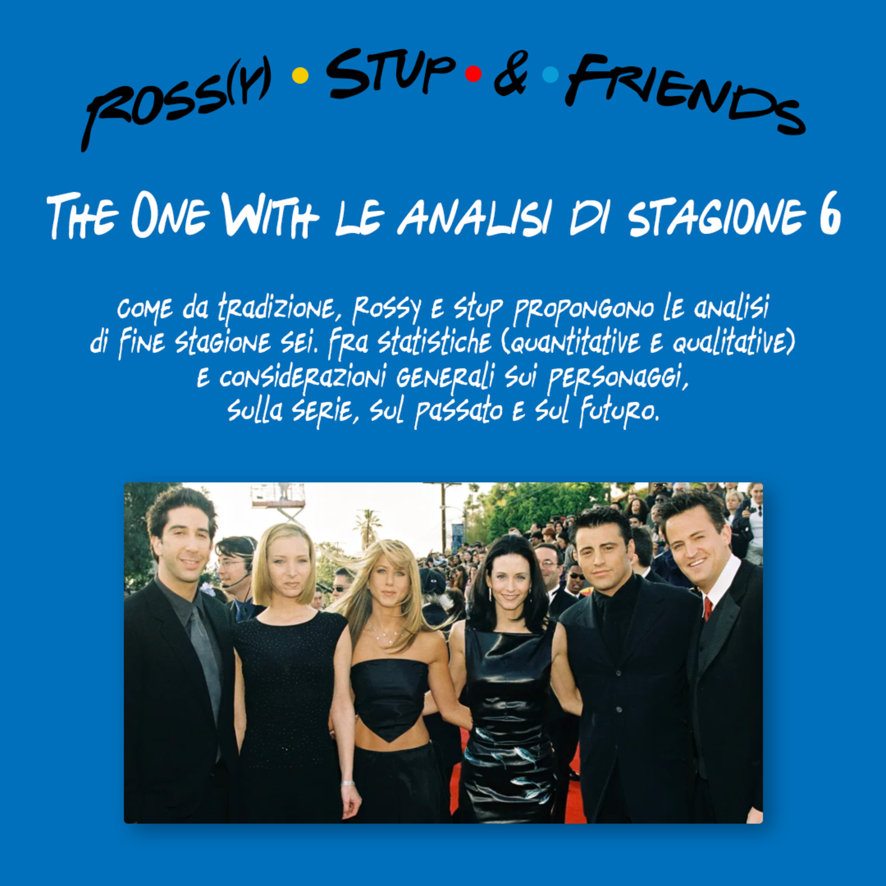 The One With le analisi di stagione 6