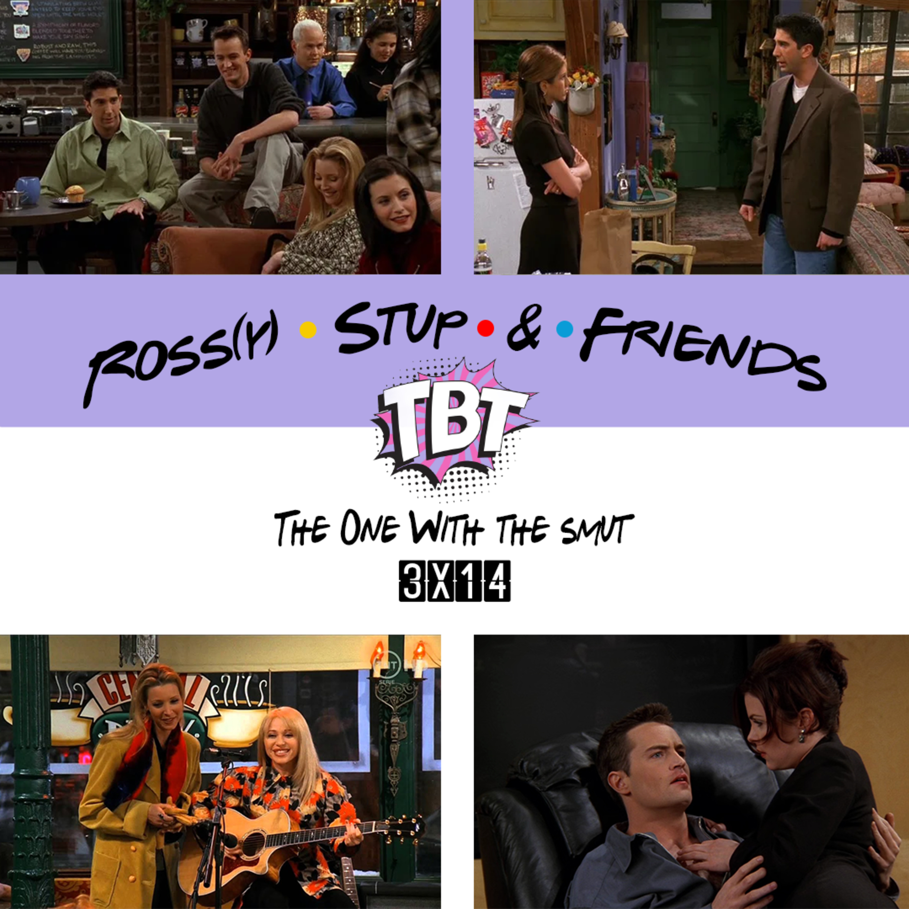 3.14 - The One With the Smut (TBT)