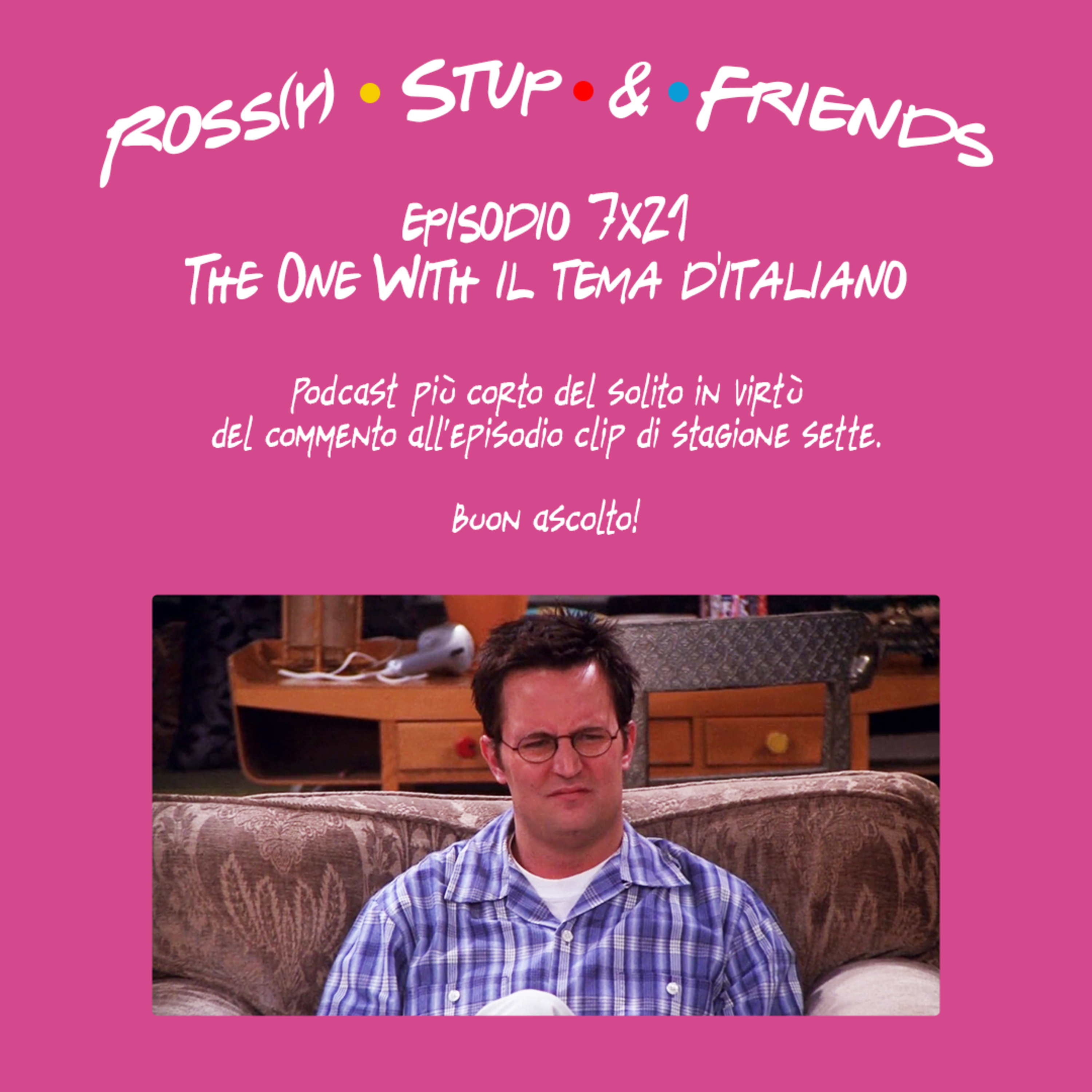 7.21 - The One With il tema d'italiano