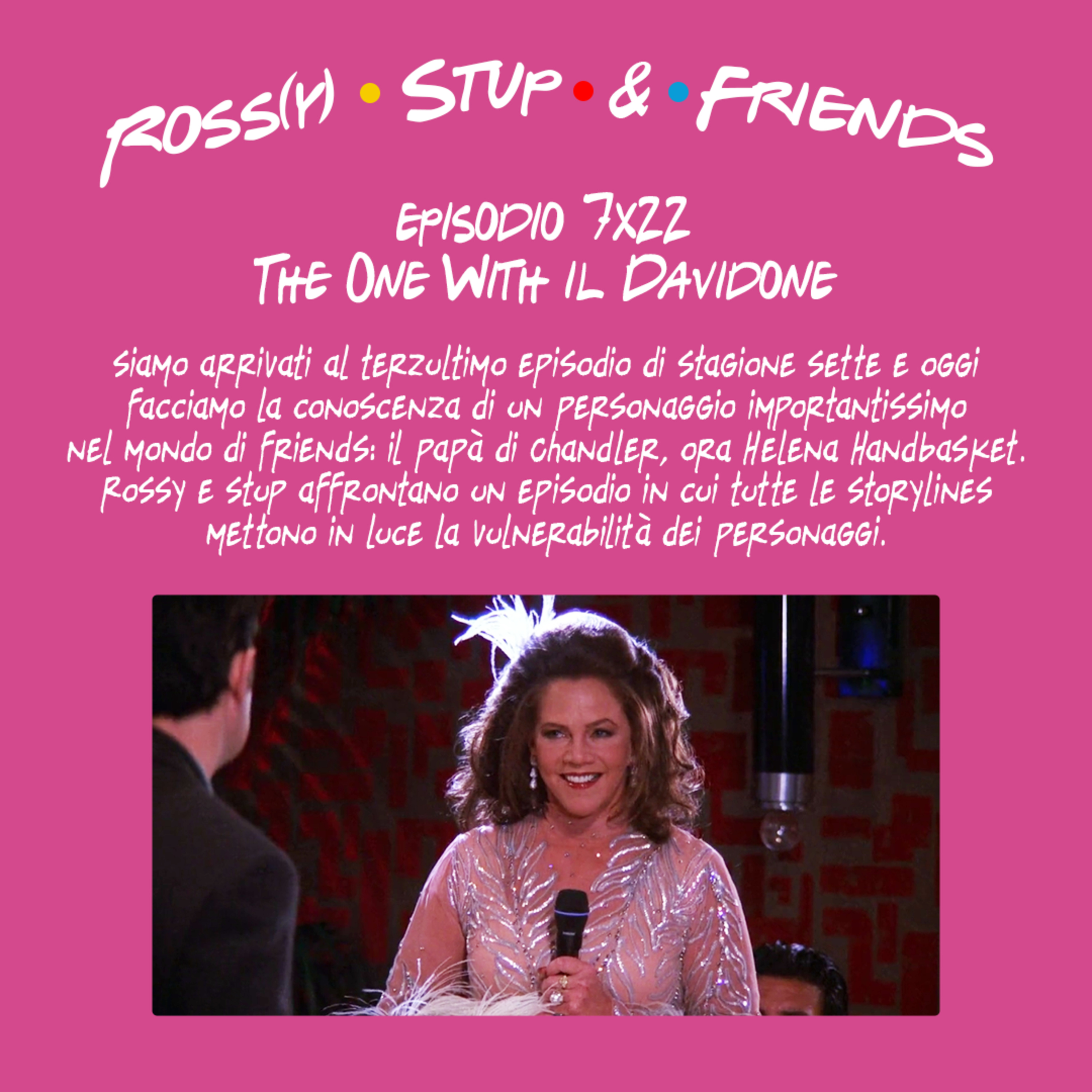 7.22 - The One With il Davidone