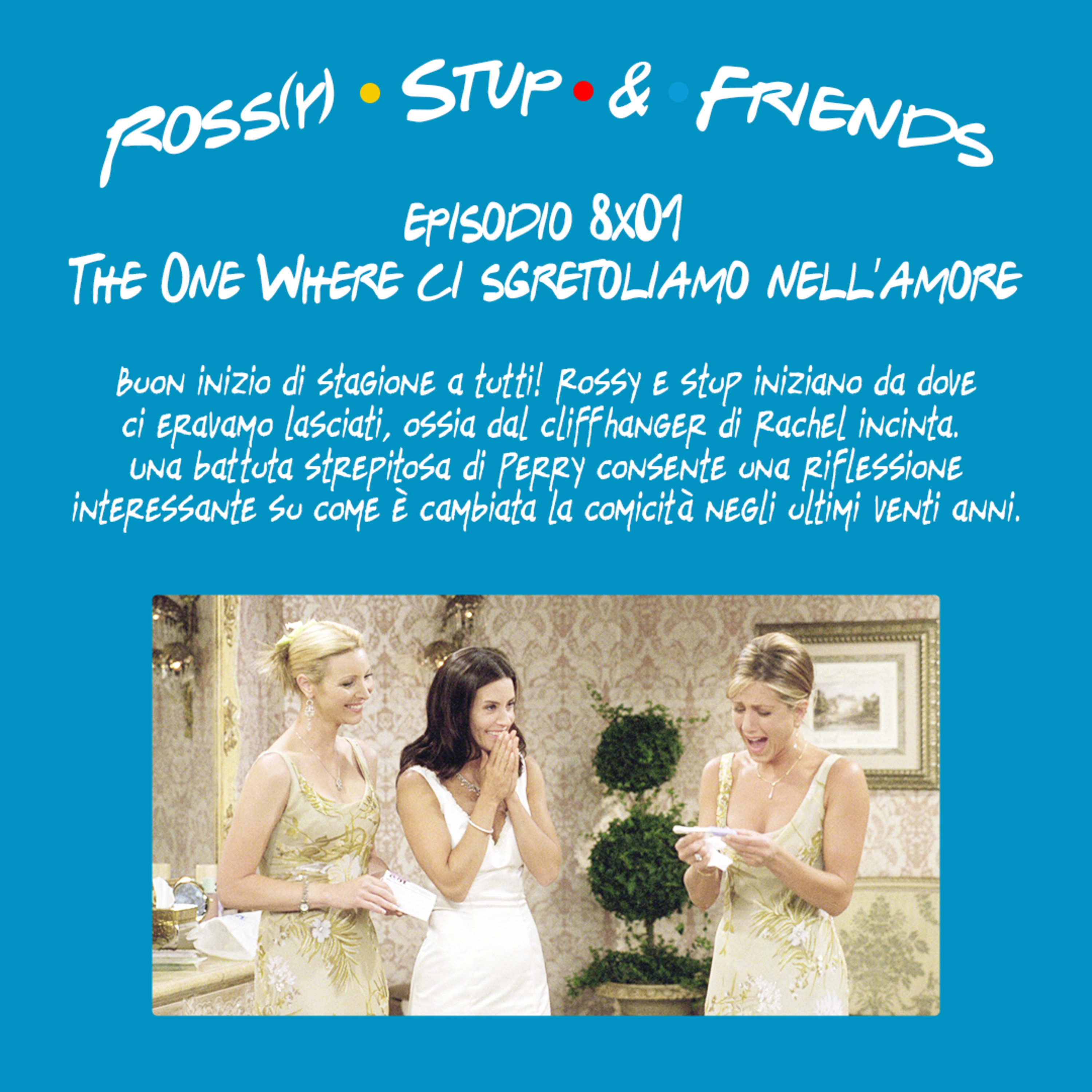 8.01 - The One Where ci sgretoliamo nell'amore