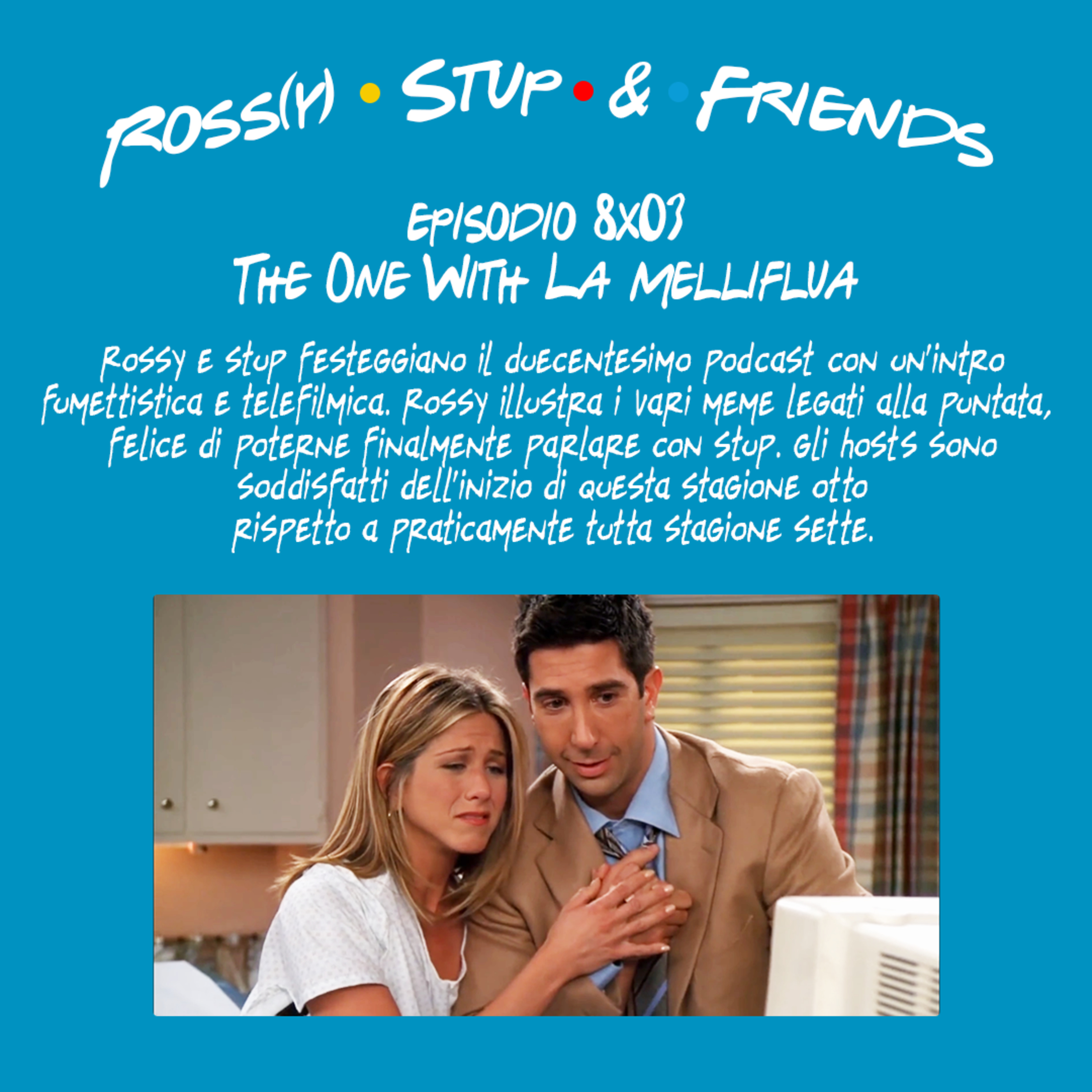 8.03 - The One With La Melliflua