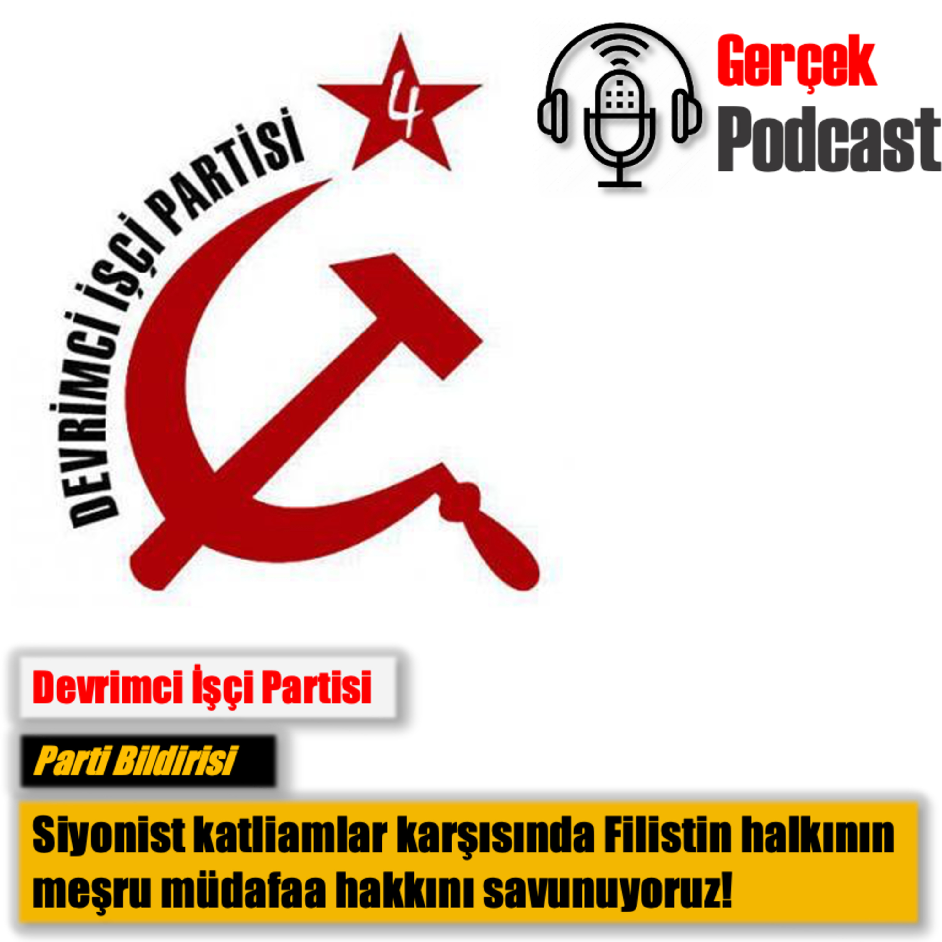 DİP Bildirisi:Siyonist katliamlar karşısında Filistin halkının meşru müdafaa hakkını savunuyoruz! episode artwork