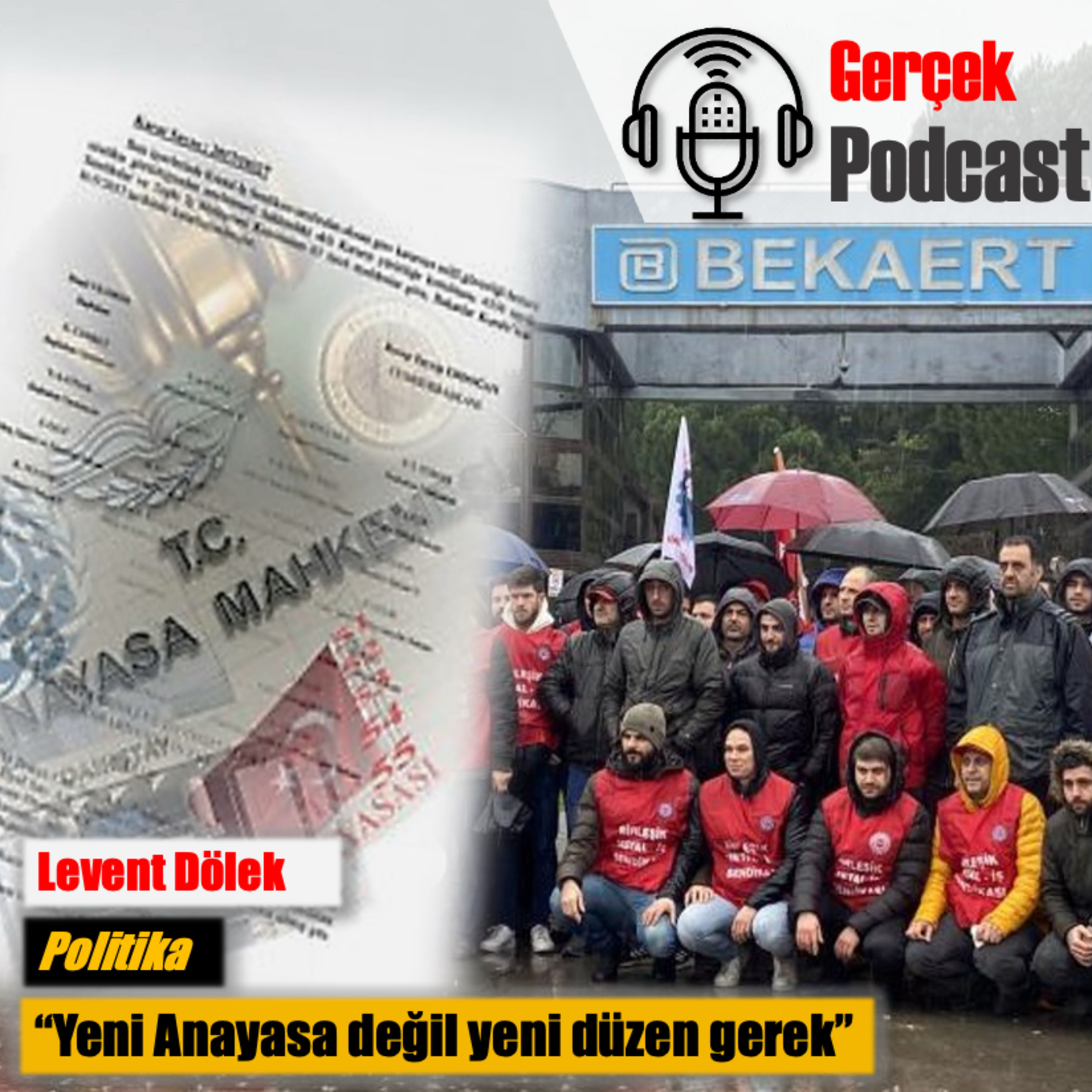 Levent Dölek: “Yeni Anayasa değil yeni düzen gerek” episode artwork