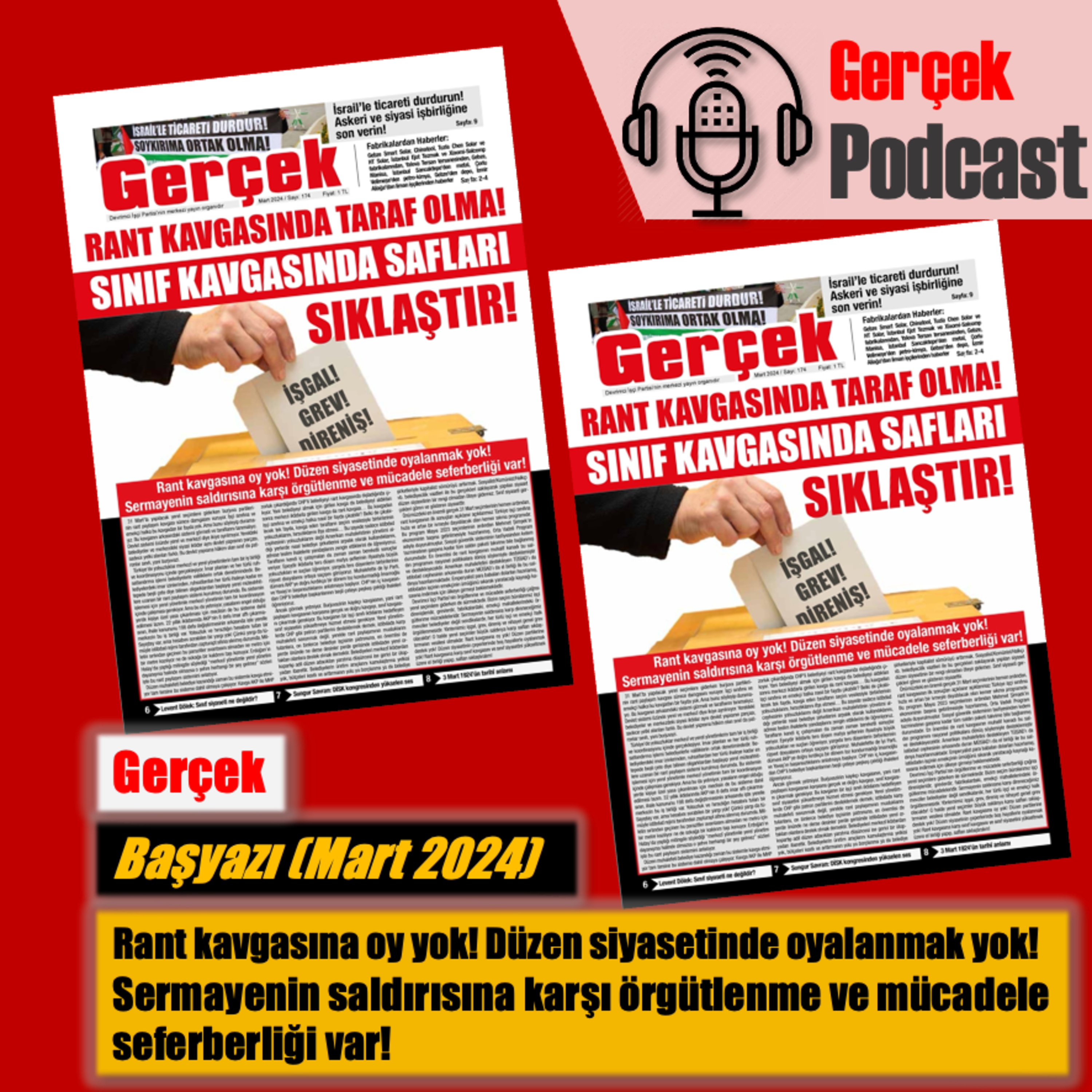 Başyazı: Rant kavgasına oy yok! Düzen siyasetinde oyalanmak yok! Sermayenin saldırısına karşı örgütlenme ve mücadele seferberliği var! (Mart 2024) episode artwork