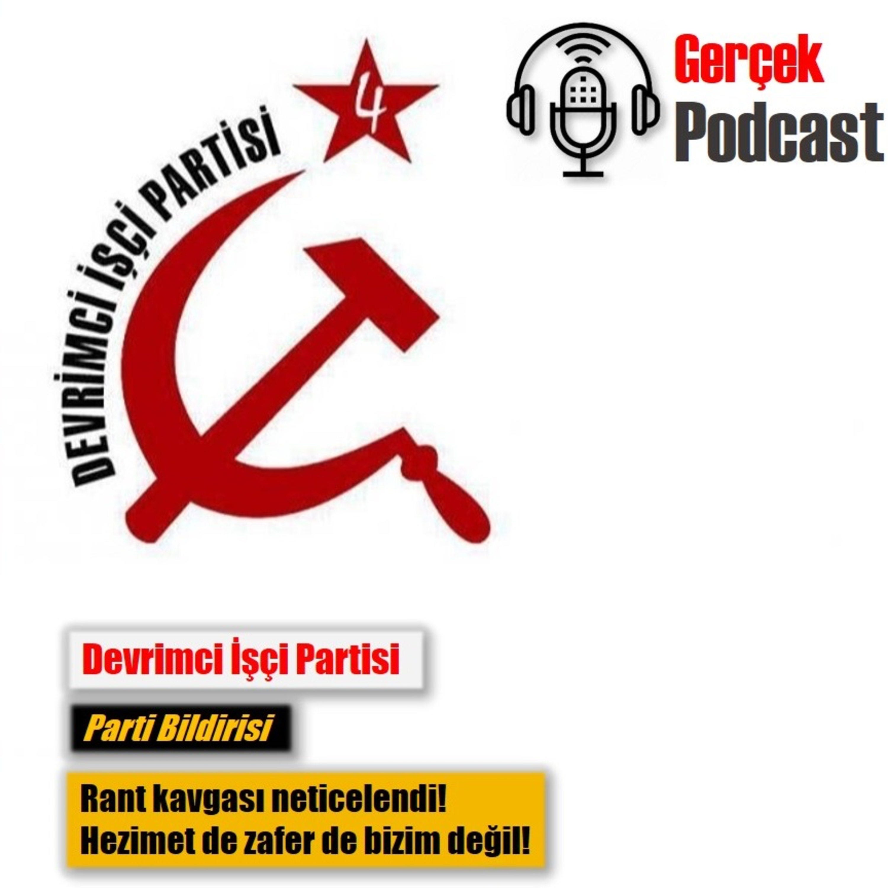 DİP Bildirisi: Rant kavgası neticelendi! Hezimet de zafer de bizim değil!  episode artwork