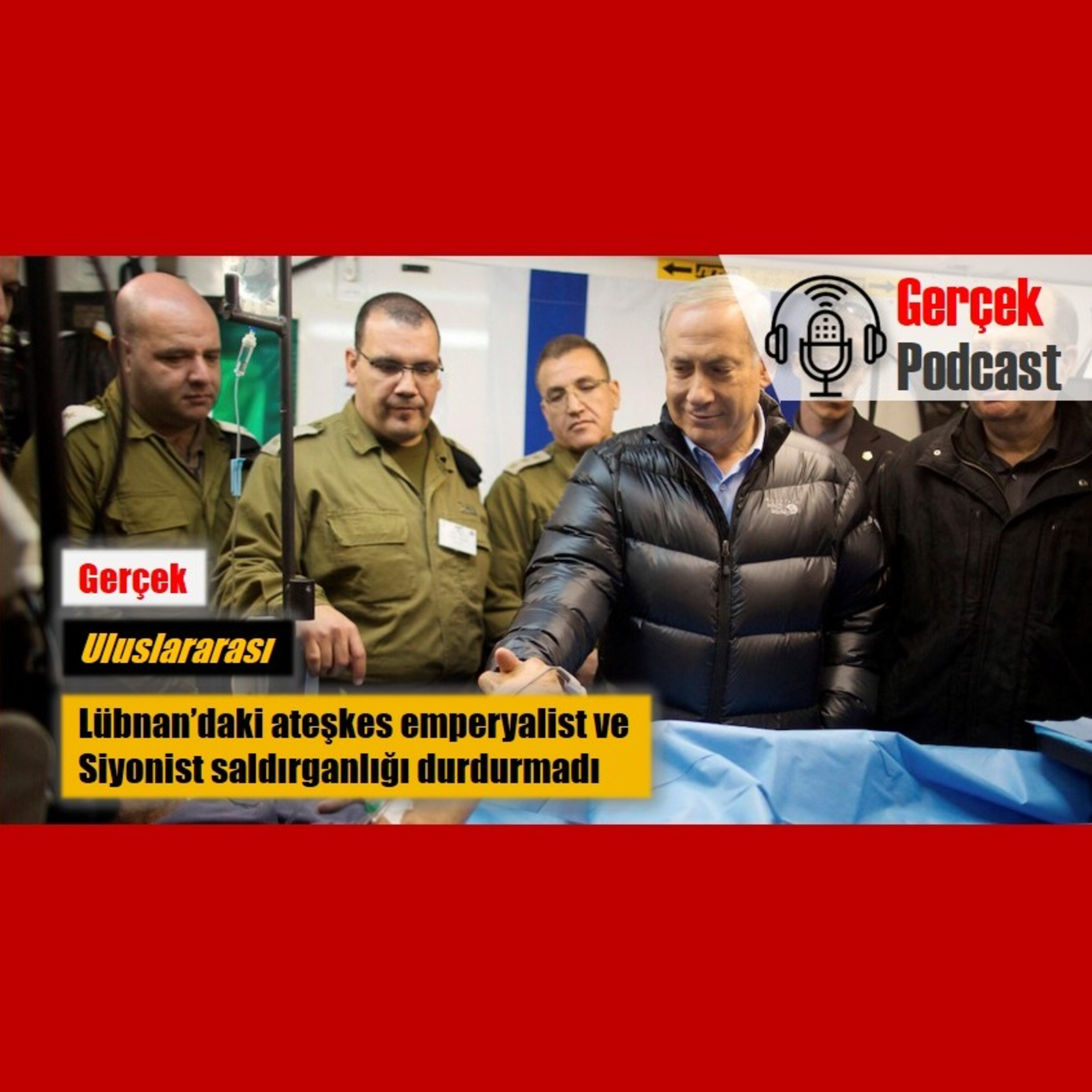 Lübnan’daki ateşkes emperyalist ve Siyonist saldırganlığı durdurmadı episode artwork