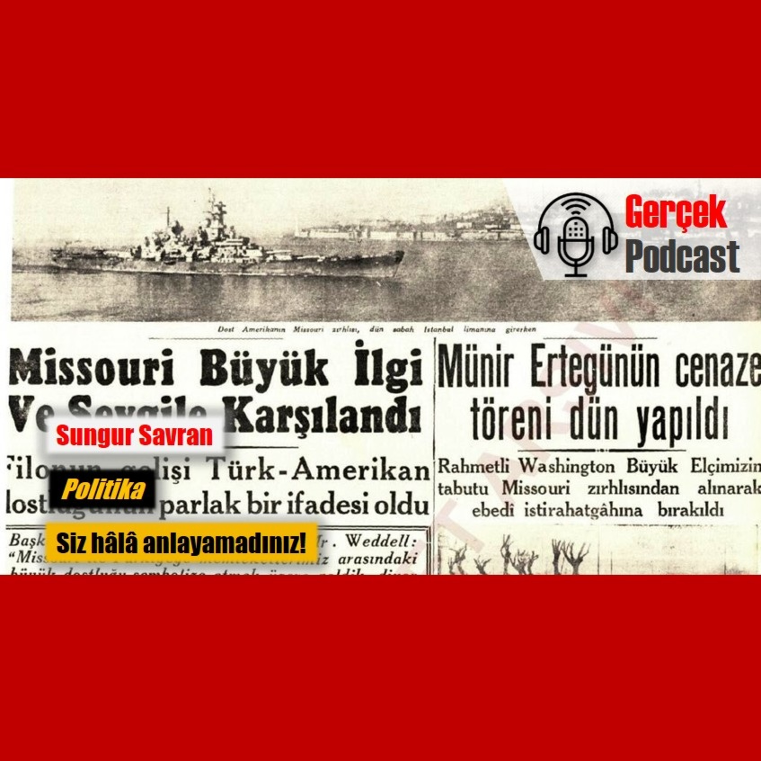 Sungur Savran: Siz hâlâ anlayamadınız! episode artwork