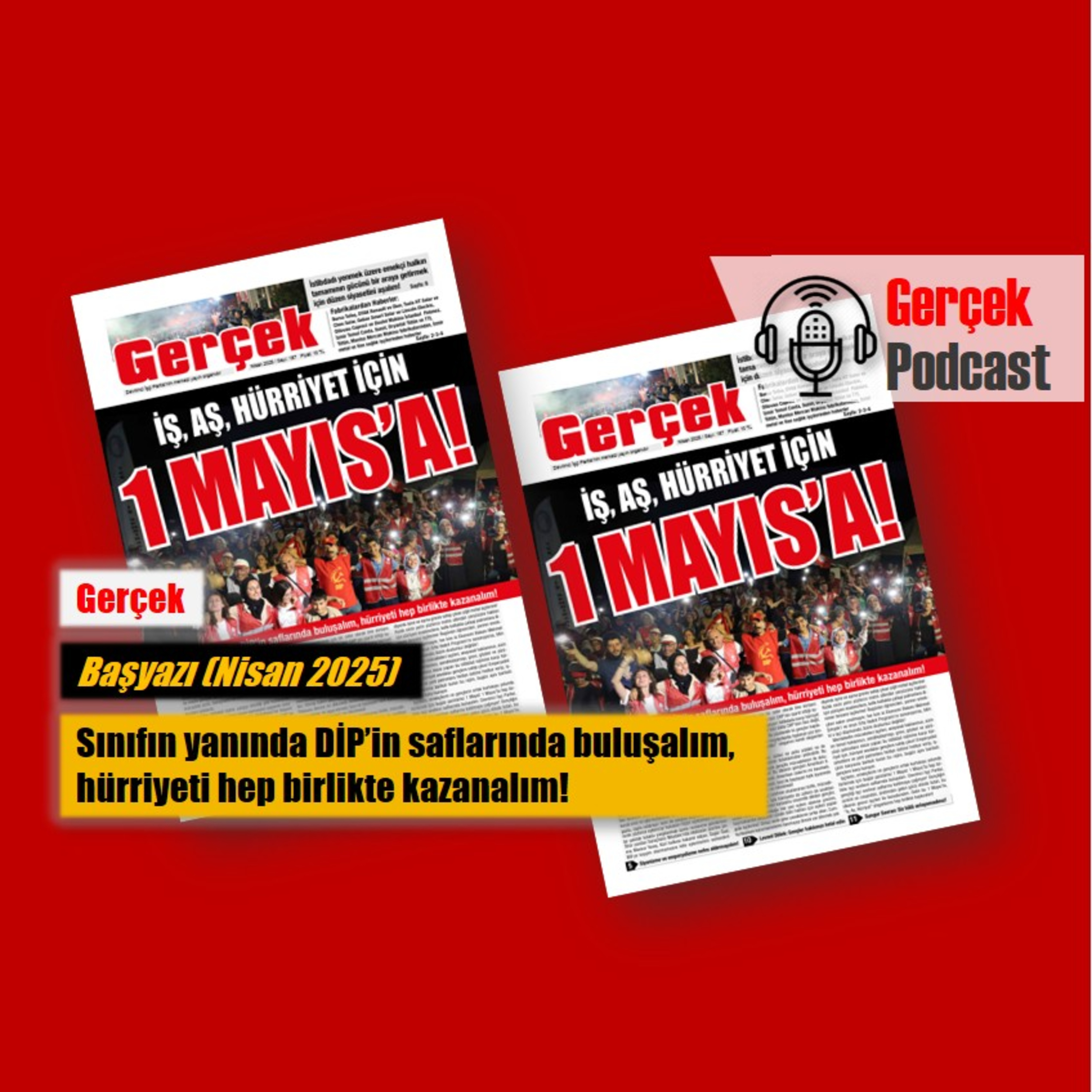 Başyazı: Sınıfın yanında DİP’in saflarında buluşalım, hürriyeti hep birlikte kazanalım! (Nisan 2025) episode artwork