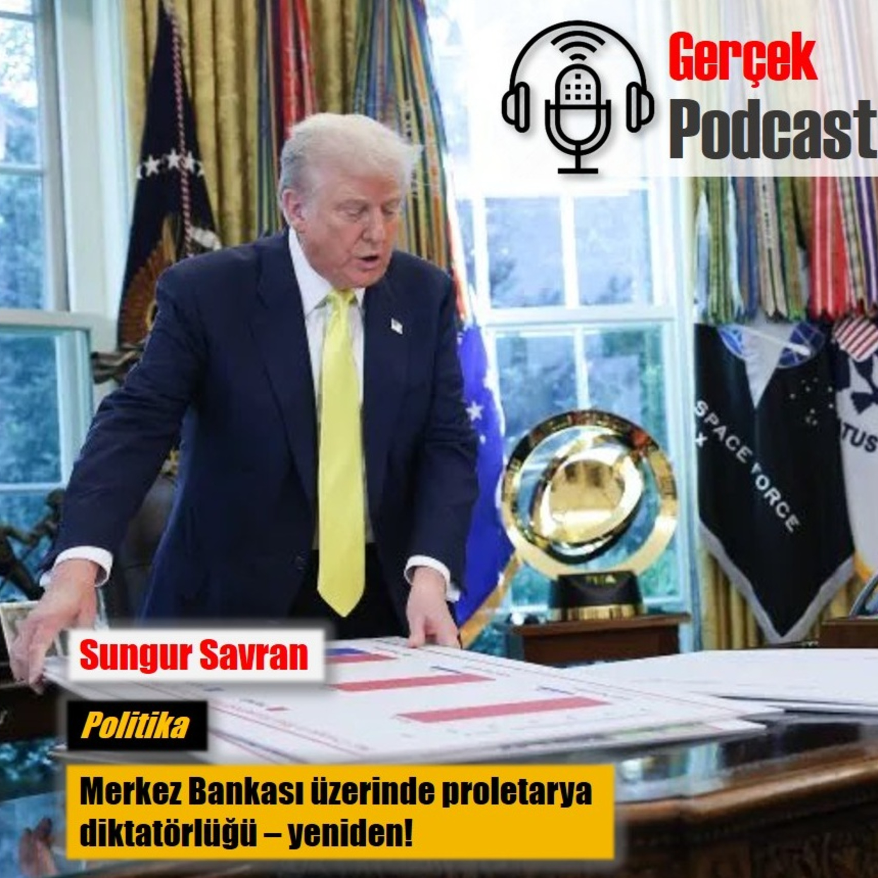 Sungur Savran: Merkez Bankası üzerinde proletarya diktatörlüğü – yeniden! episode artwork