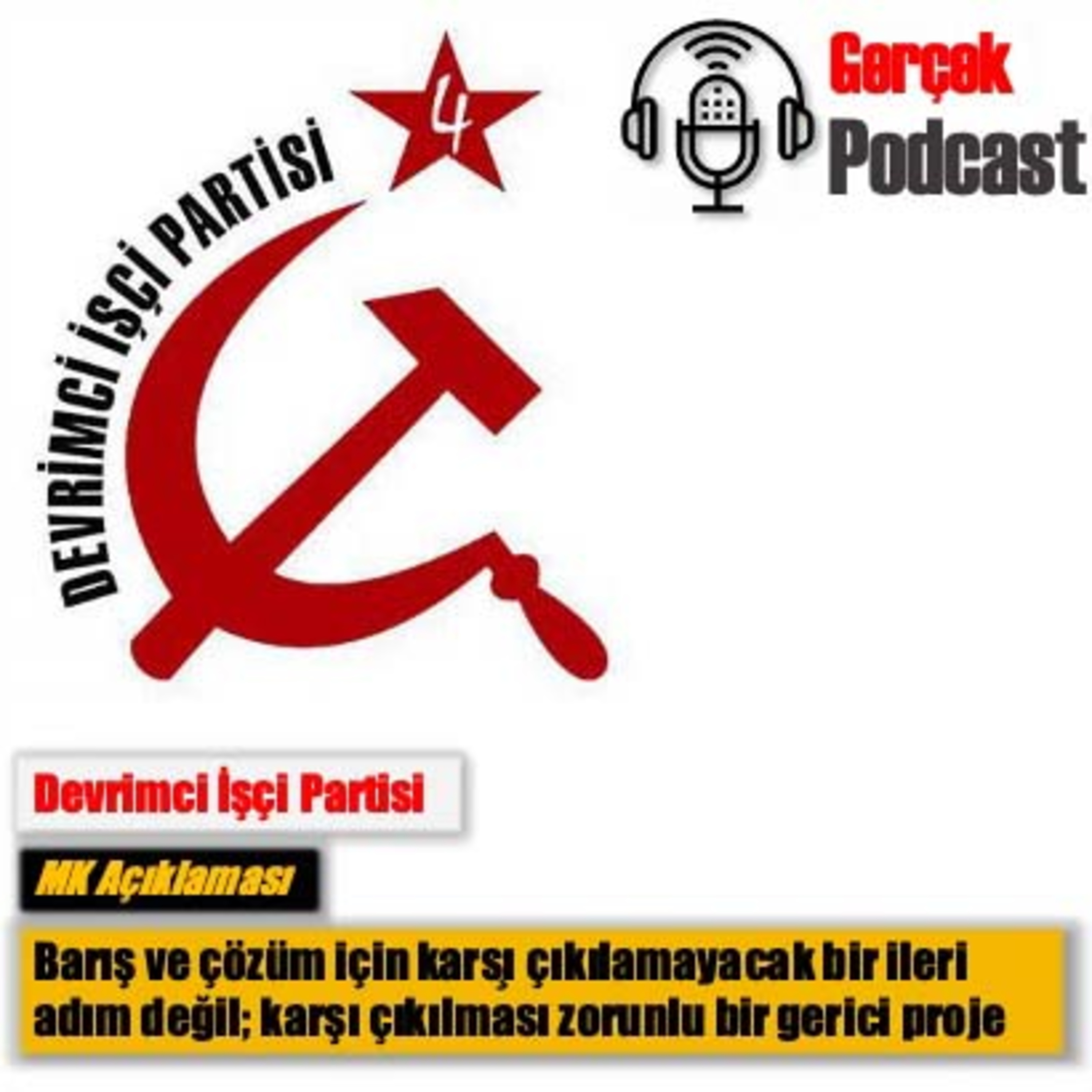 DİP MK Açıklaması: Barış ve çözüm için karşı çıkılamayacak bir ileri adım değil; karşı çıkılması zorunlu bir gerici proje episode artwork
