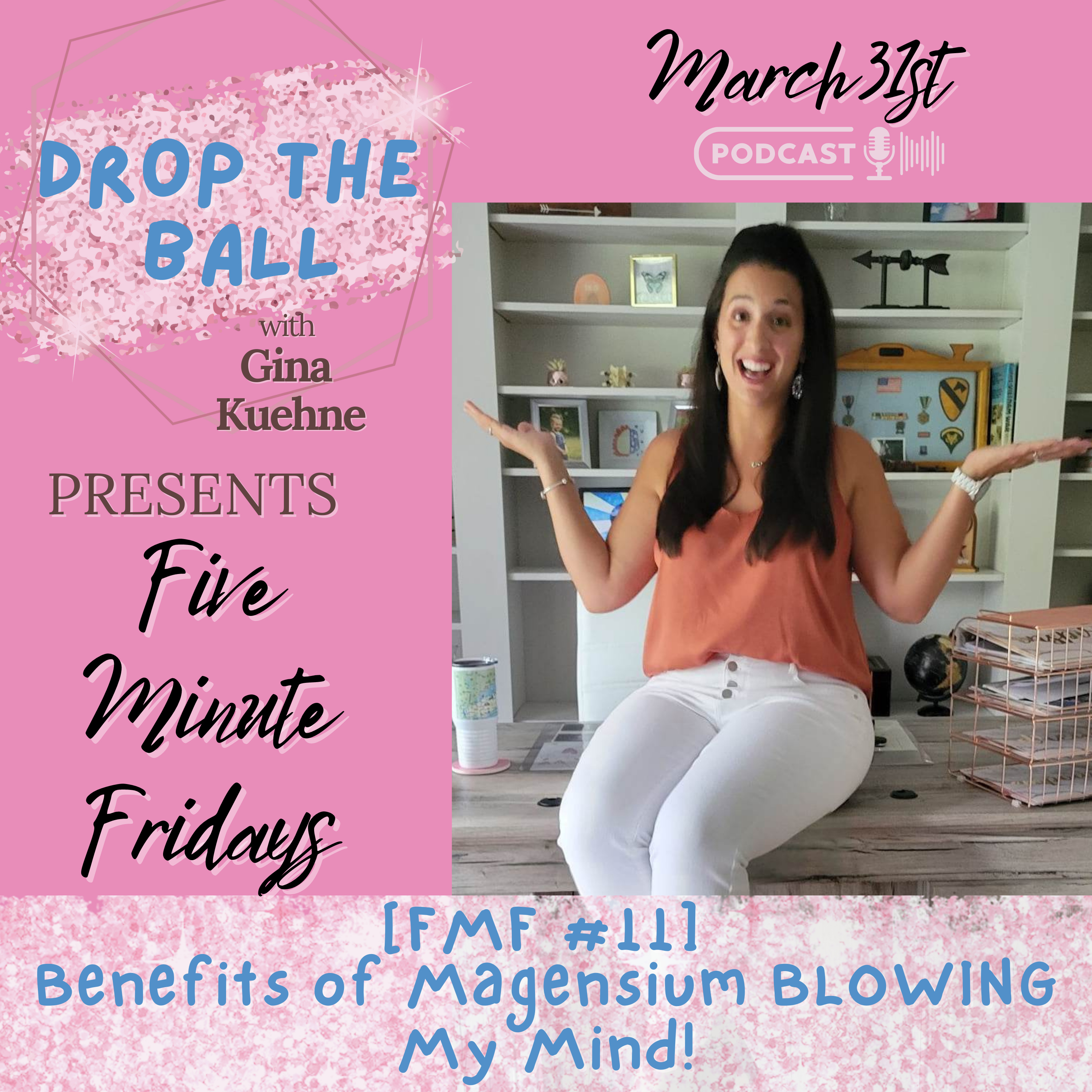 Drop The Ball with Gina Kuehne