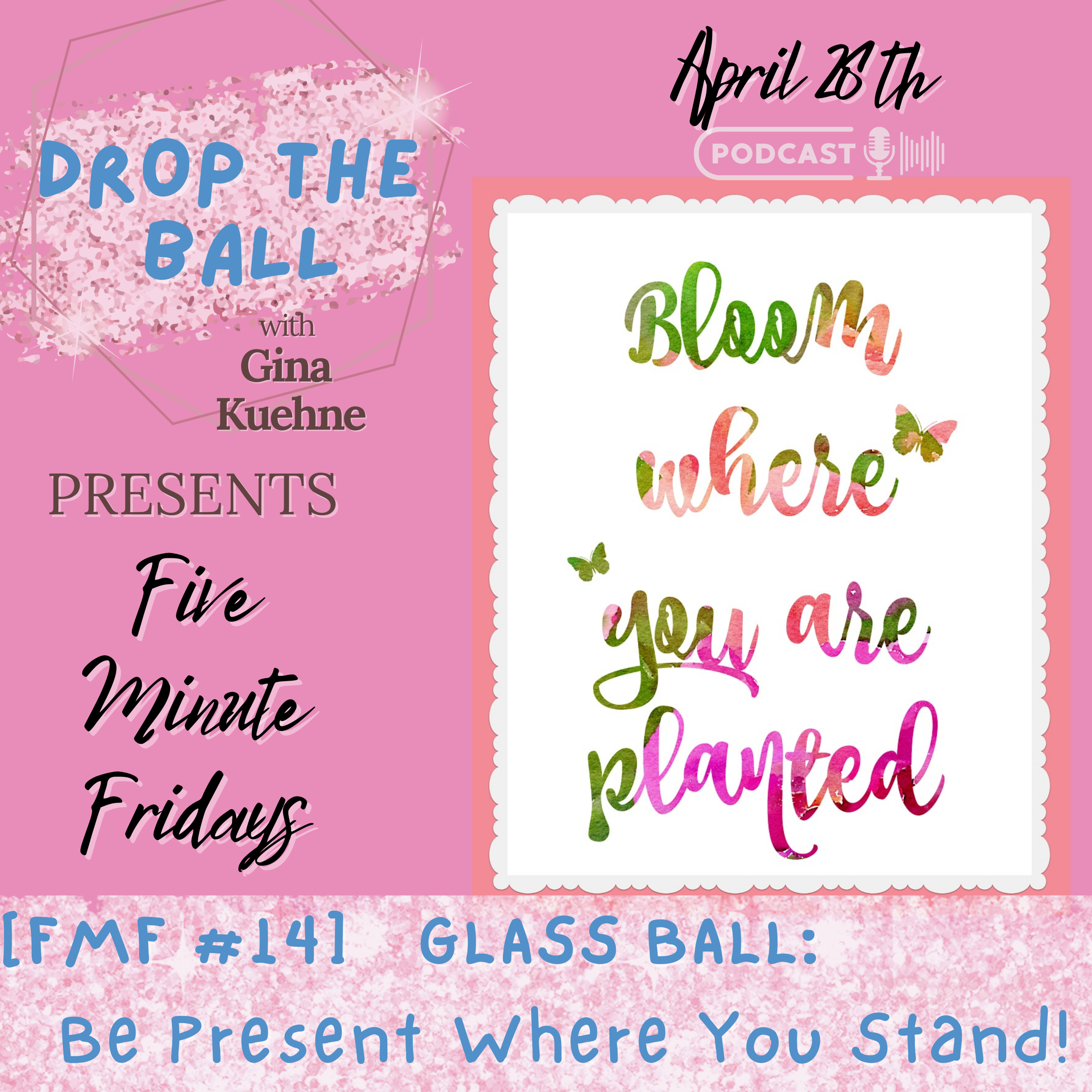 Drop The Ball with Gina Kuehne