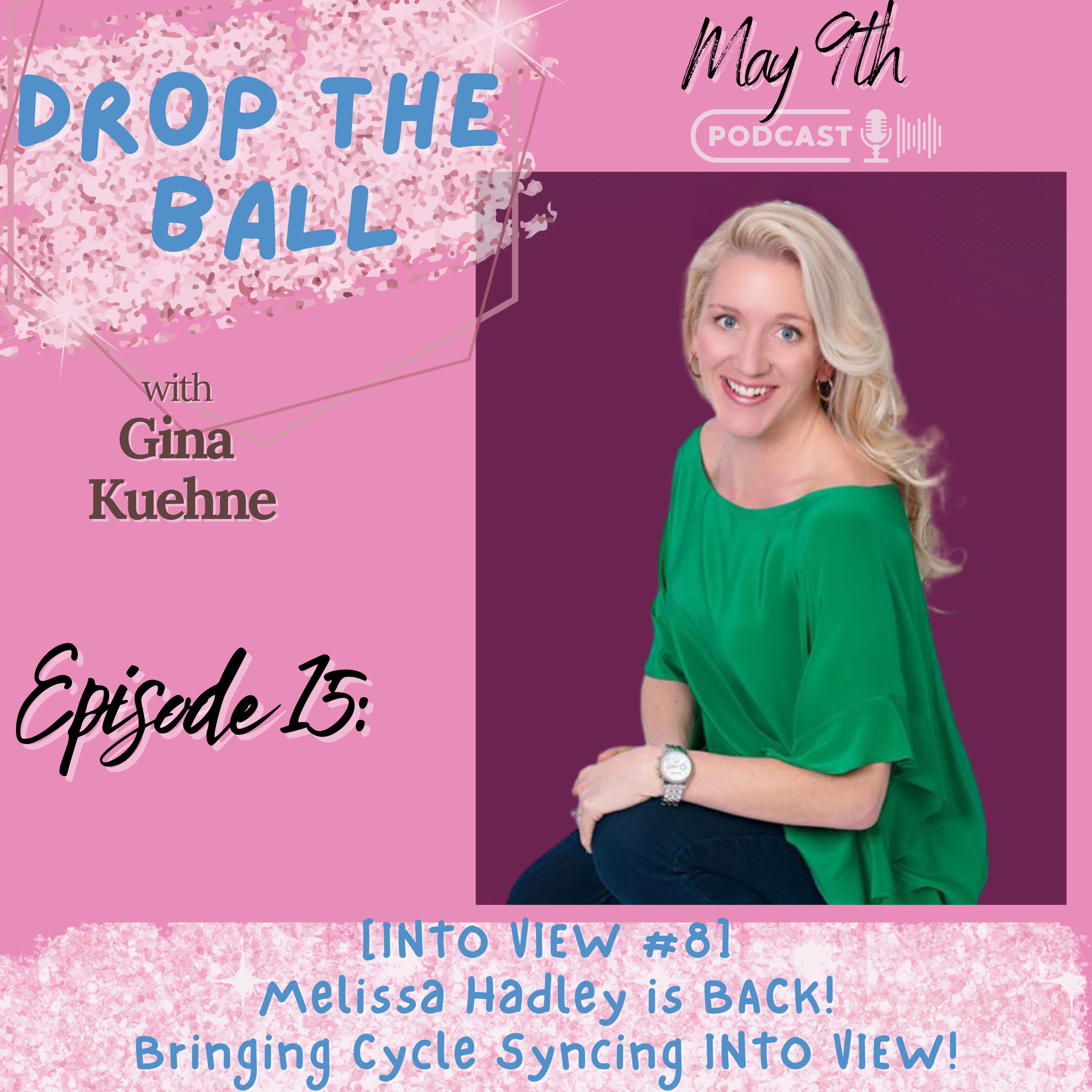 Drop The Ball with Gina Kuehne
