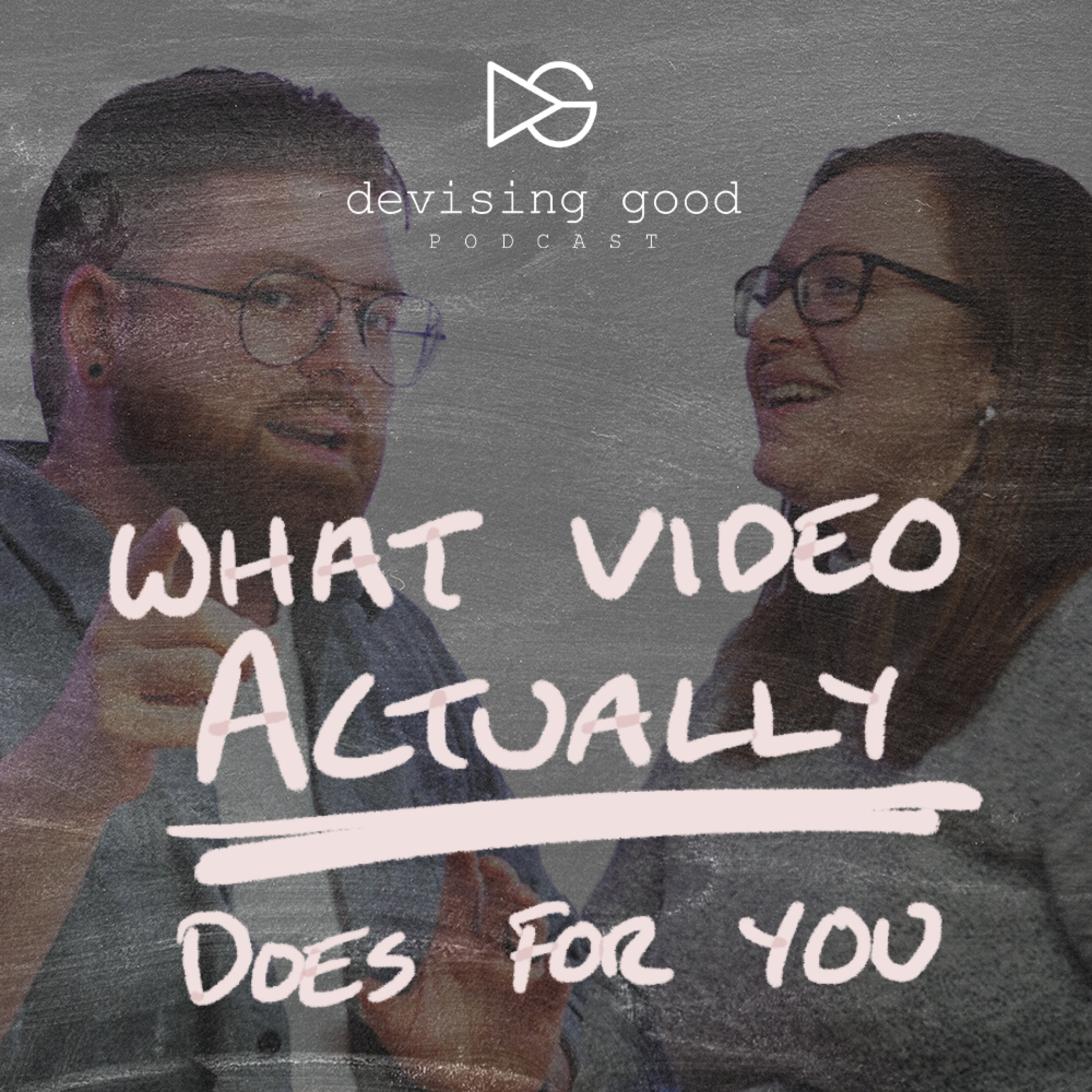 The Devising Good Podcast