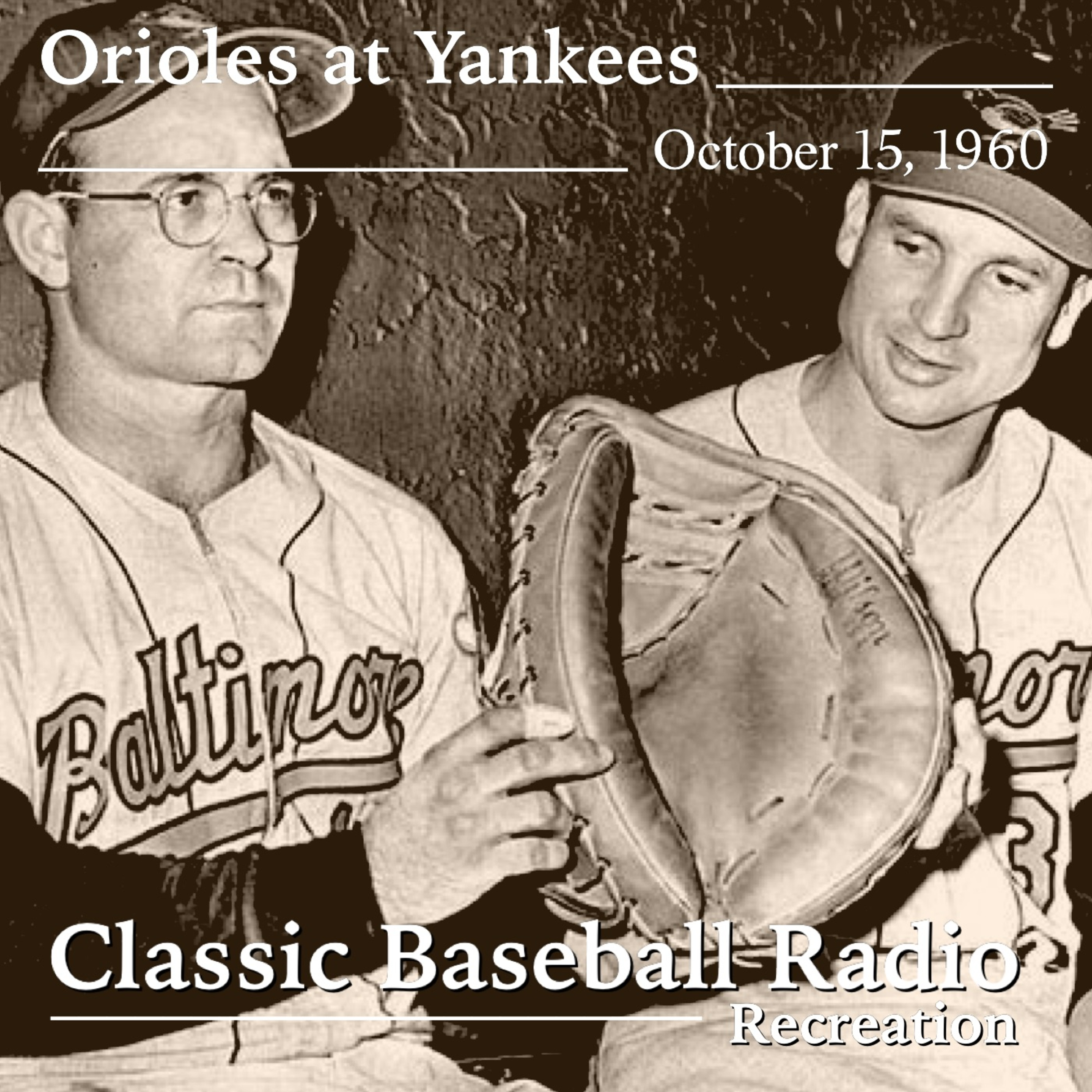 The Forgotten August Night That Defined A Dynasty, Baltimore Orioles at New York Yankees, August 15, 1960 (Recreation)