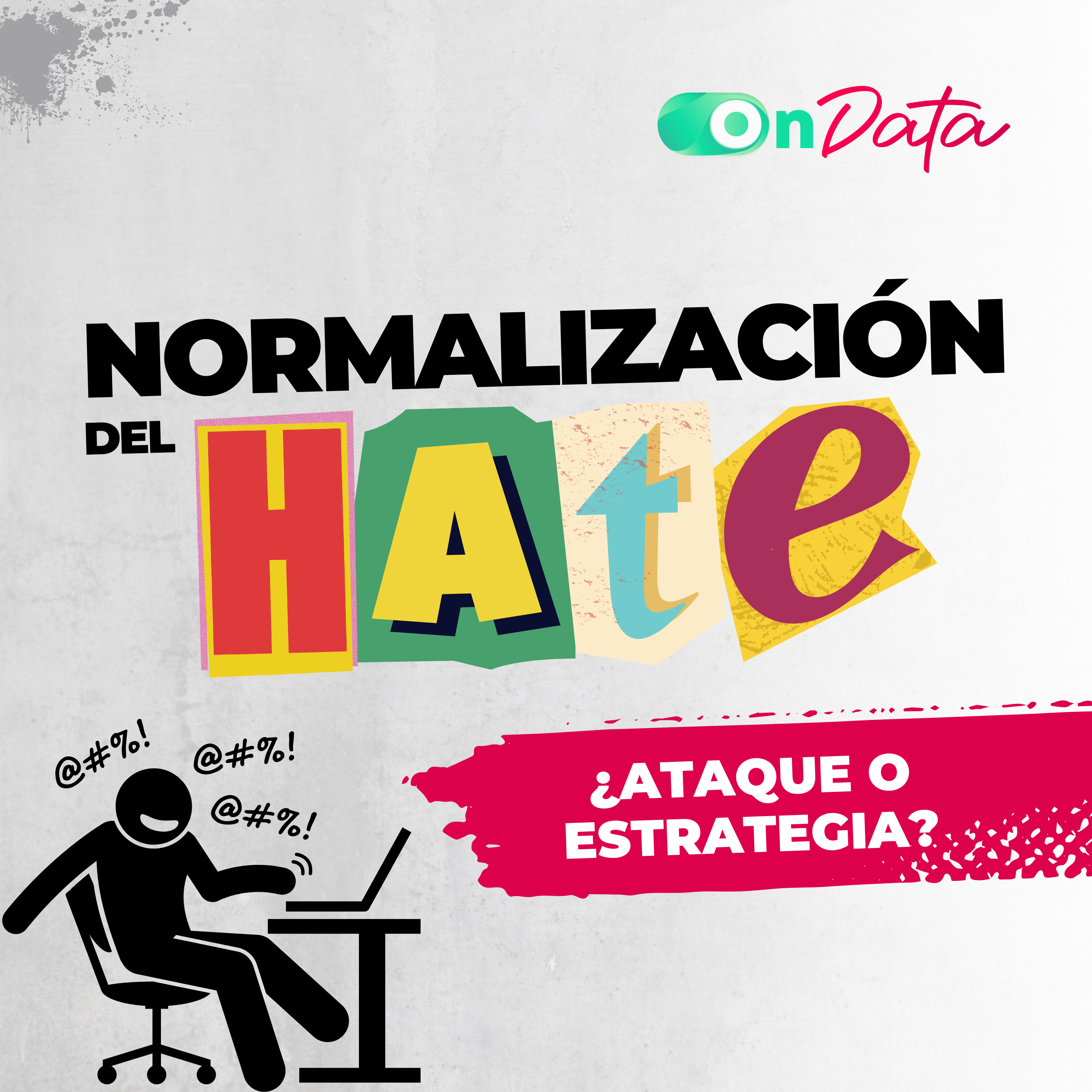 OnData Talks | Normalización del hate - ¿ataque o estrategia? episode artwork