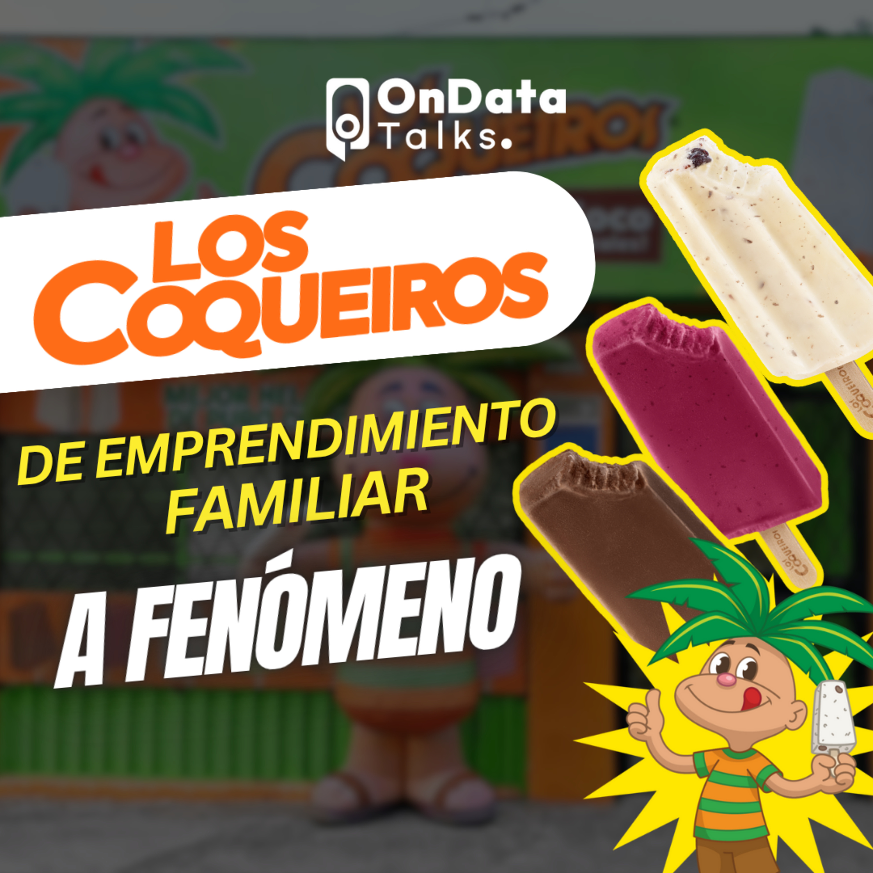 OnData Talks - Los Coqueiros: De emprendimiento familiar a fenómeno episode artwork