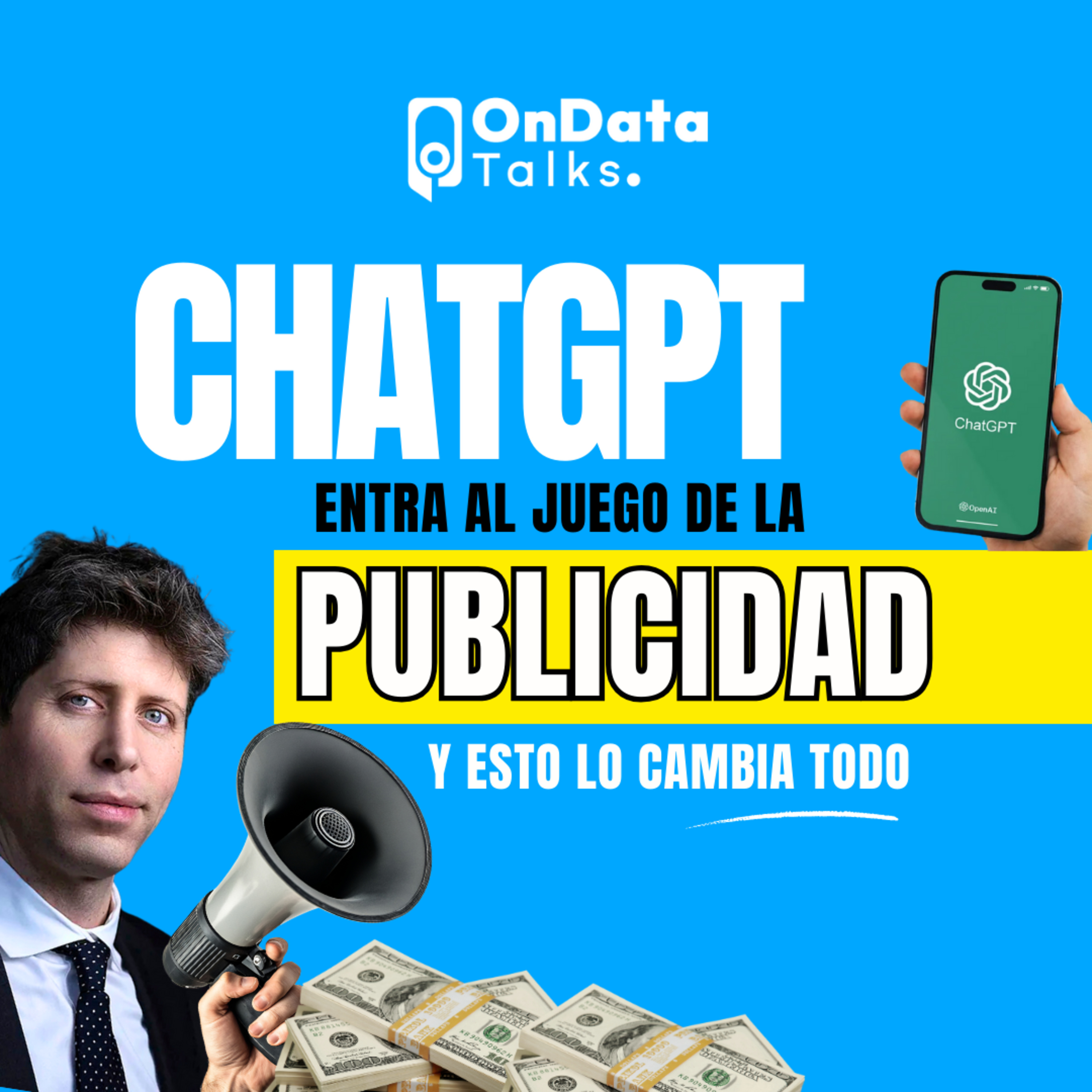OnData Talks | ChatGPT entra al juego de la publicidad y esto lo cambia todo episode artwork