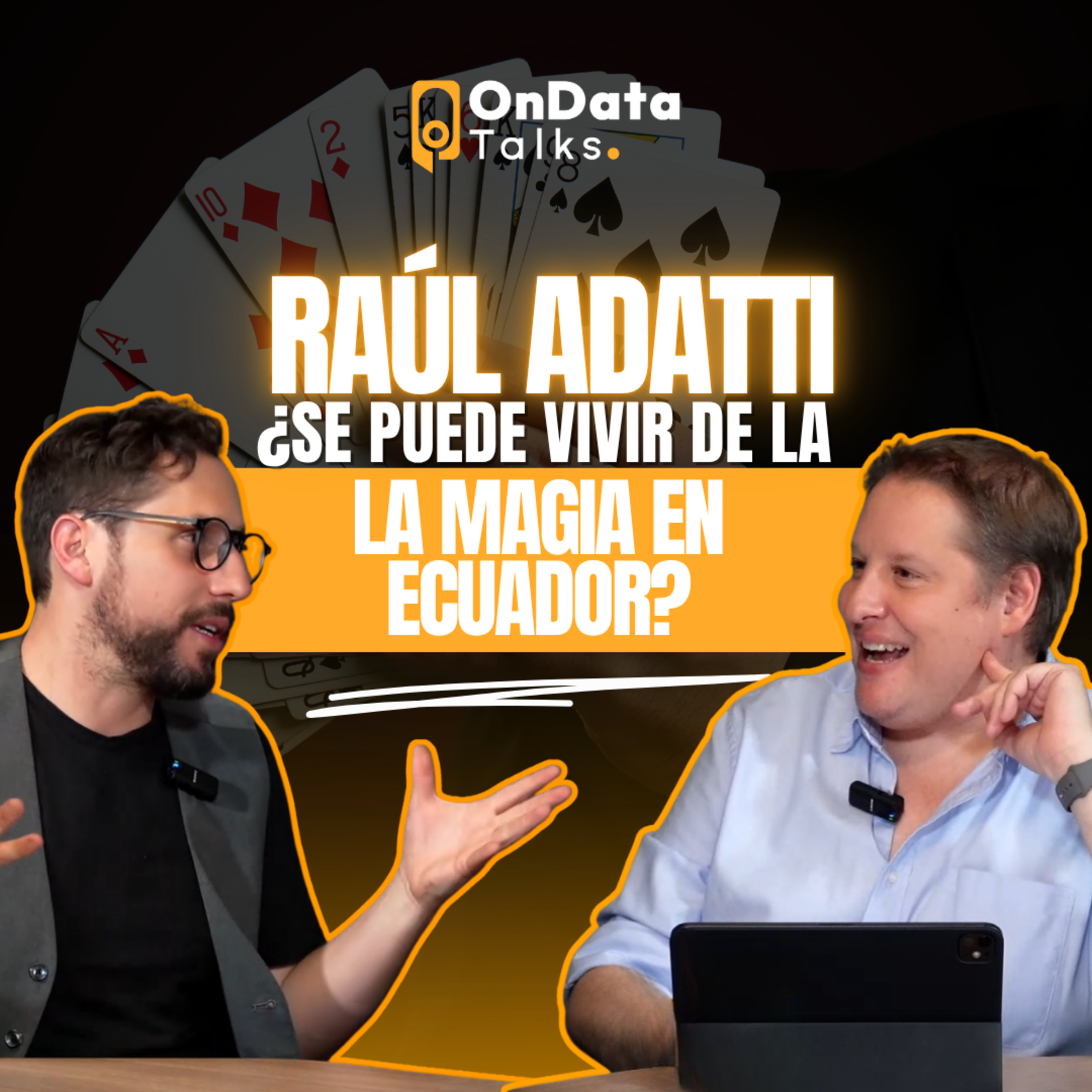OnData Talks | Raúl Adatti: ¿Se puede vivir de la magia en Ecuador? episode artwork