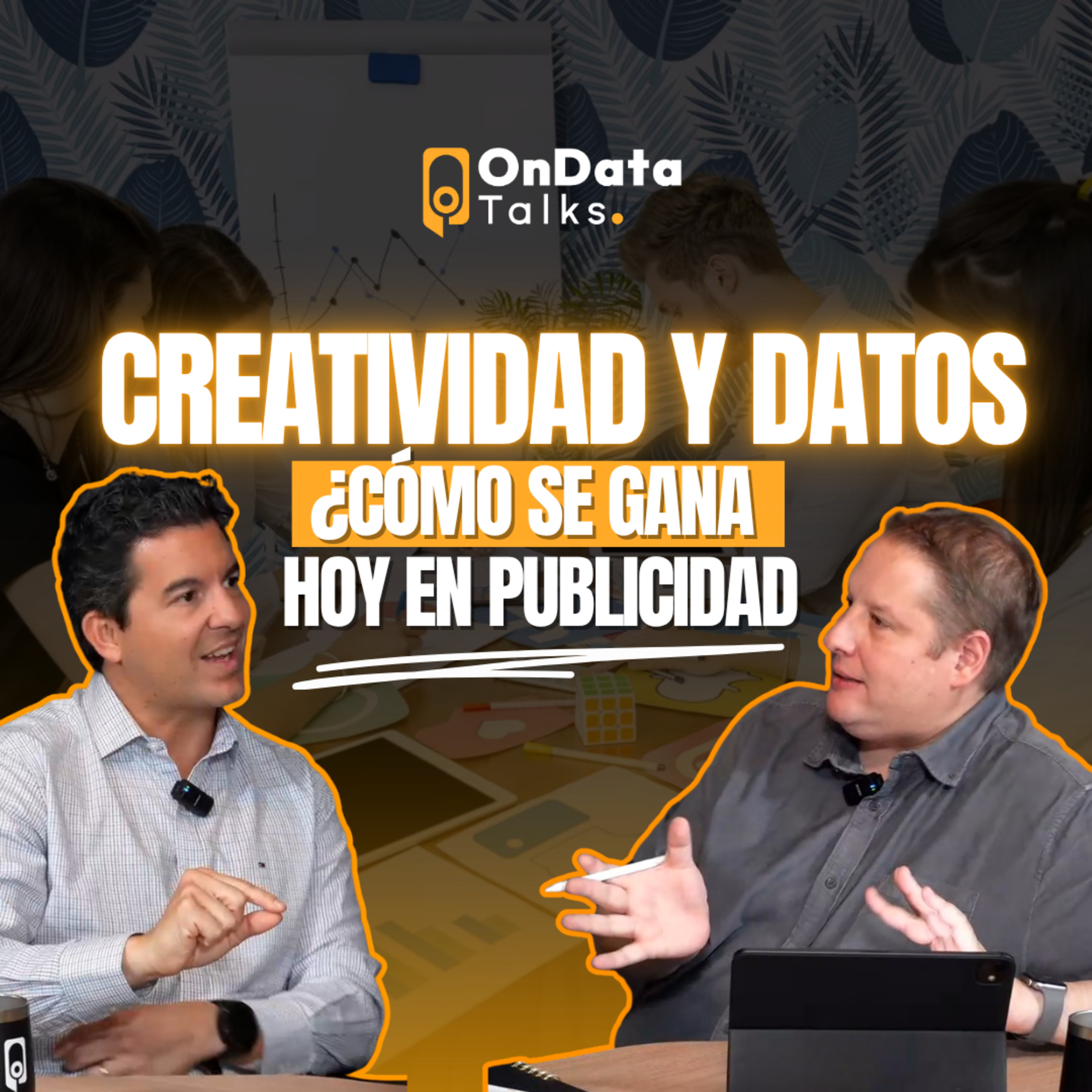 OnData Talks | Creatividad y datos: ¿cómo se gana hoy en publicidad? - Cesar Bettencourt episode artwork