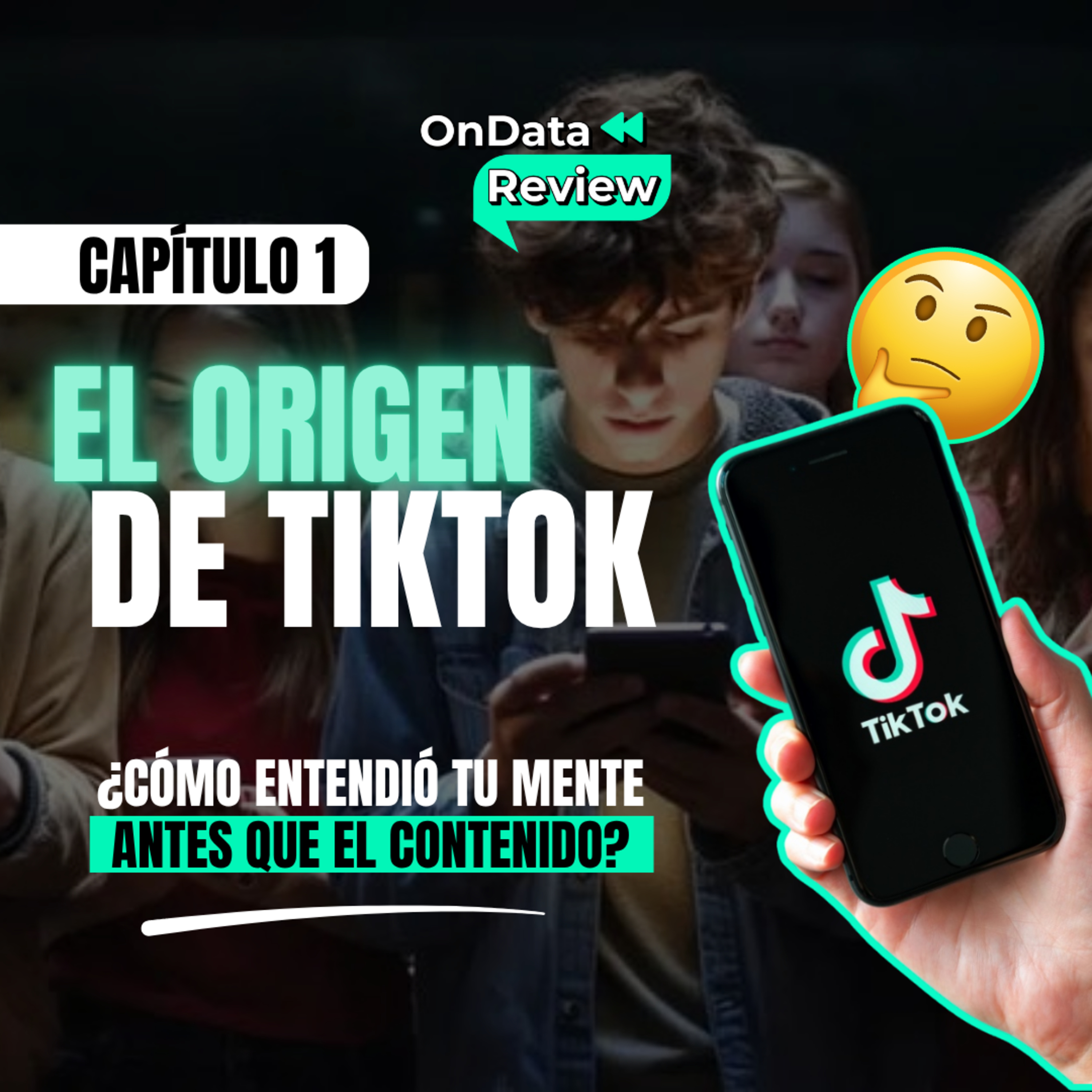 OnData Review | El origen de TikTok: ¿cómo entendió tu mente antes que el contenido? episode artwork