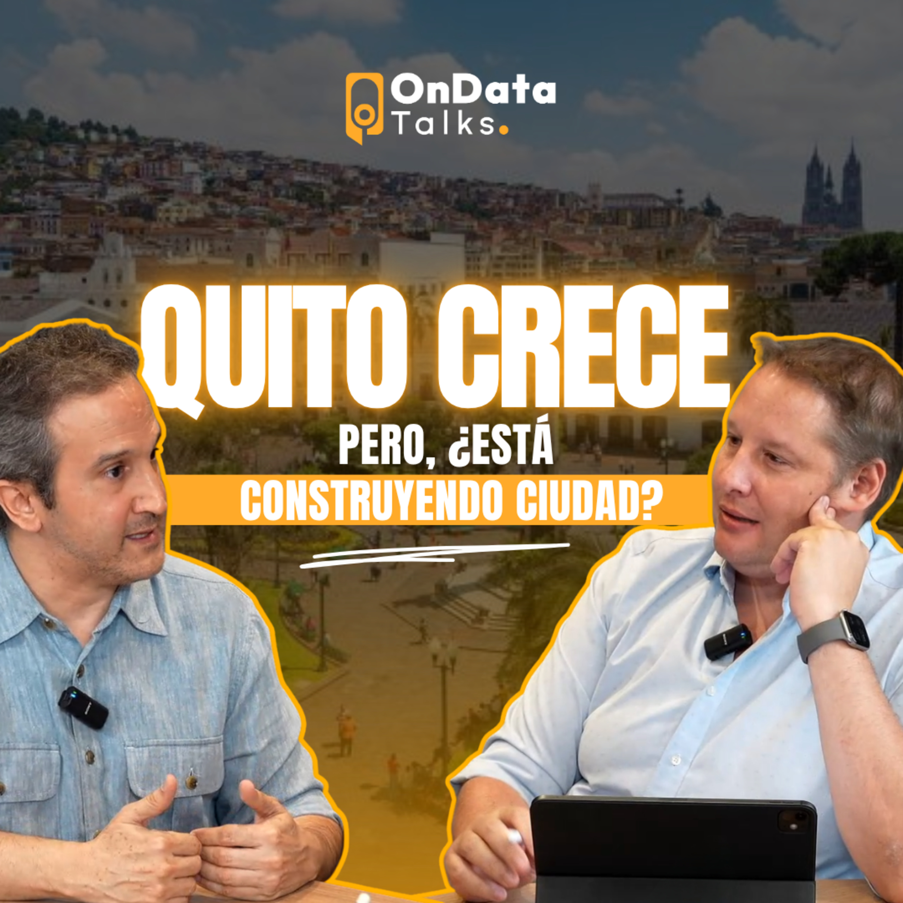OnData Talks | Quito crece, pero ¿está construyendo ciudad? - Esteban Najas