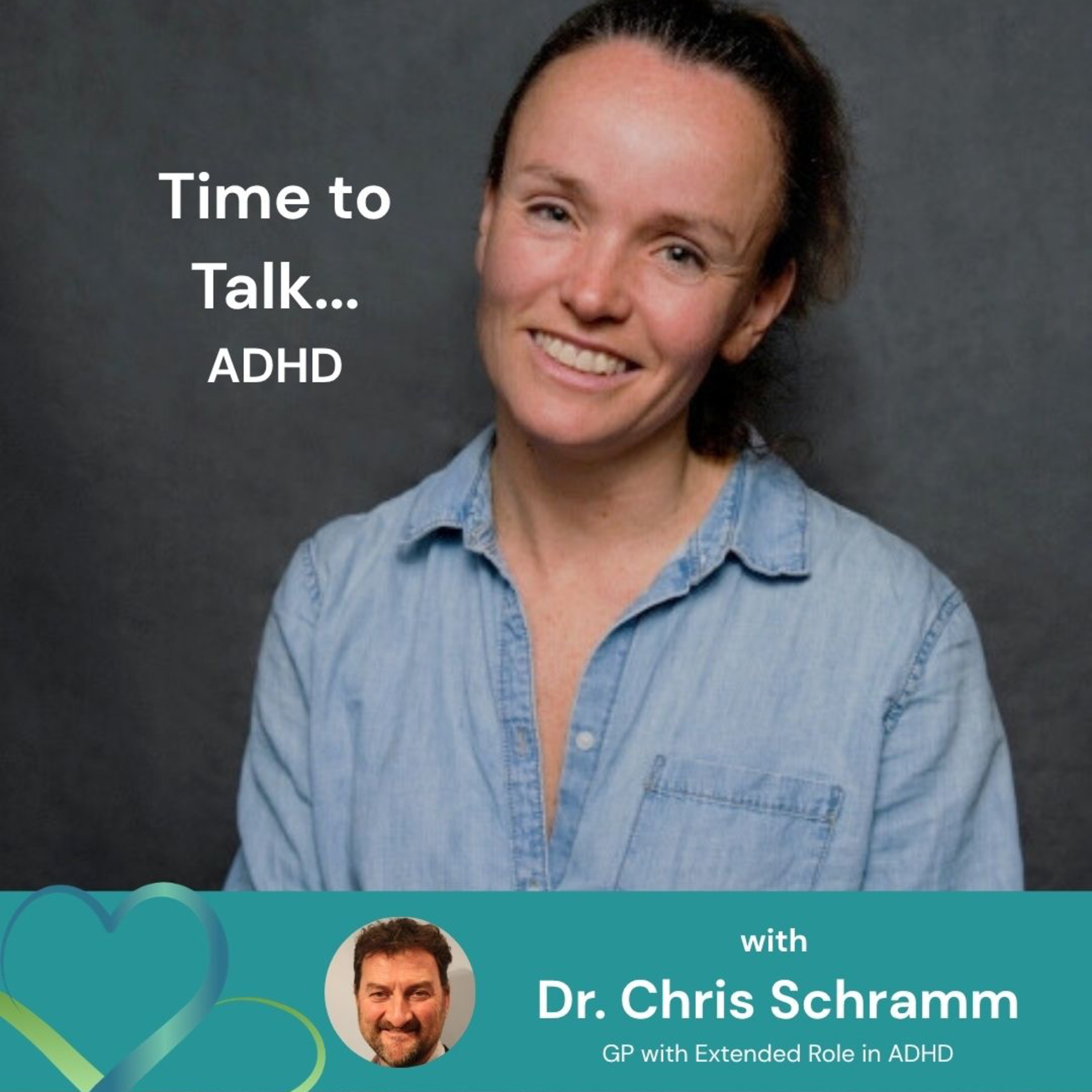 Time to Talk… ADHD with Dr Chris Schramm, Co-founder CamADHD episode artwork
