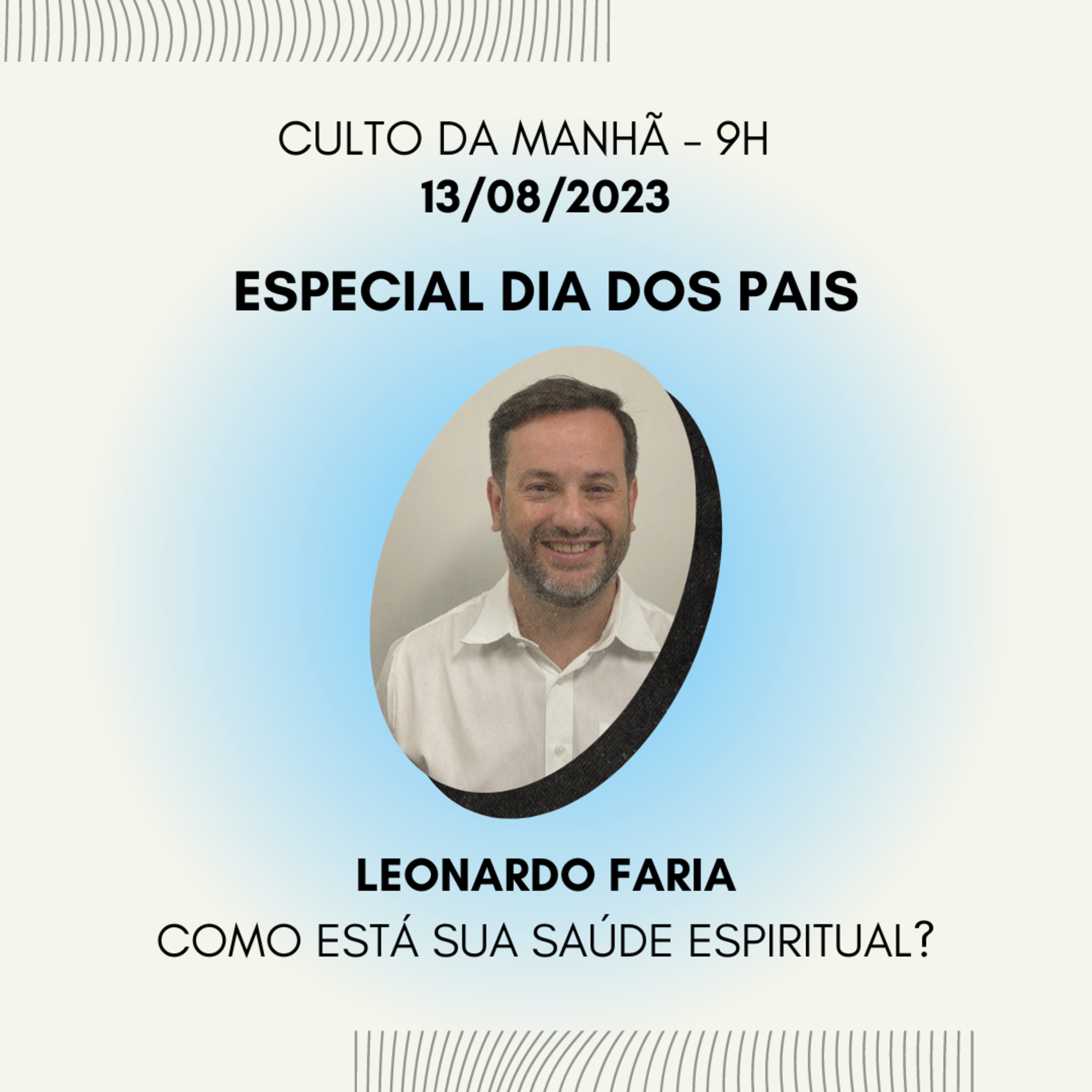 Especial dia dos Pais - Como está sua saúde espiritual? | Léo Faria episode artwork