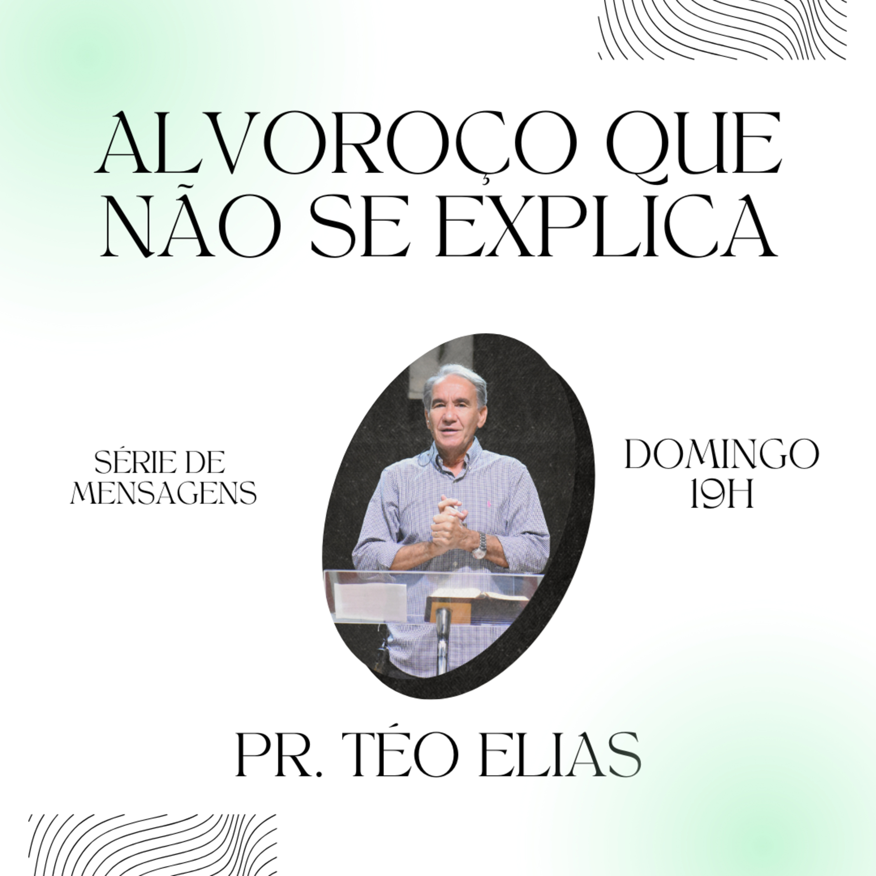 Santo Alvoroço: Alvoroço que não se explica - Ep. 4 - Atos 12.1-19 | Téo Elias episode artwork