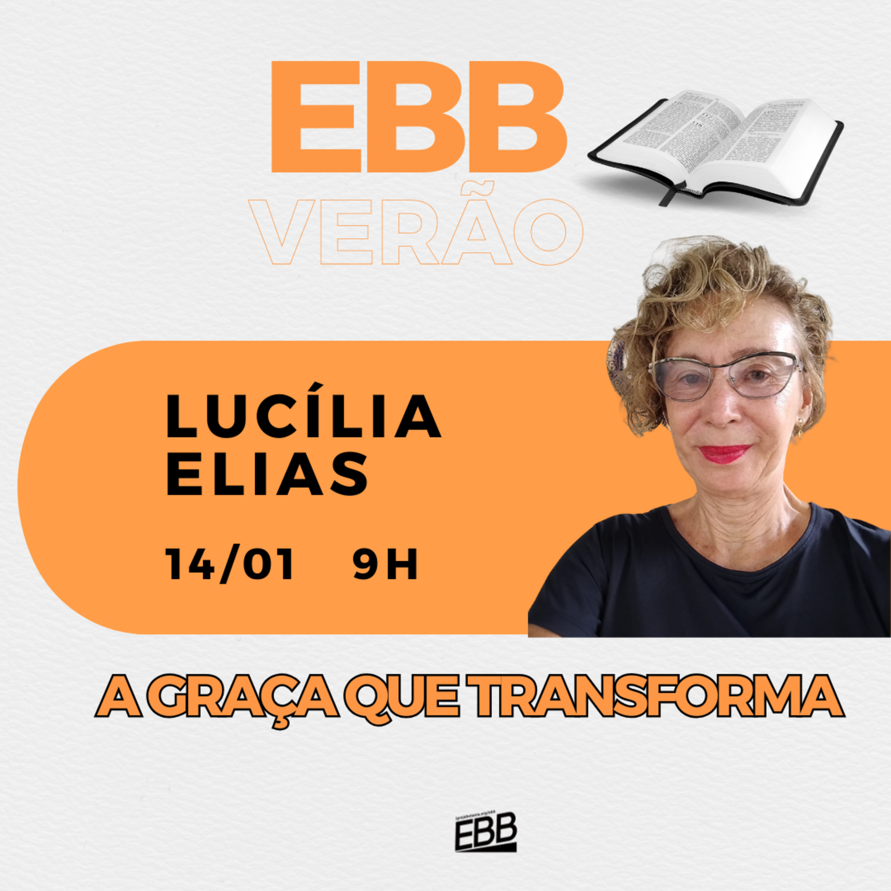 EBB de Verão 2024 - A Graça que transforma - Ep 2 | Lucília Elias episode artwork