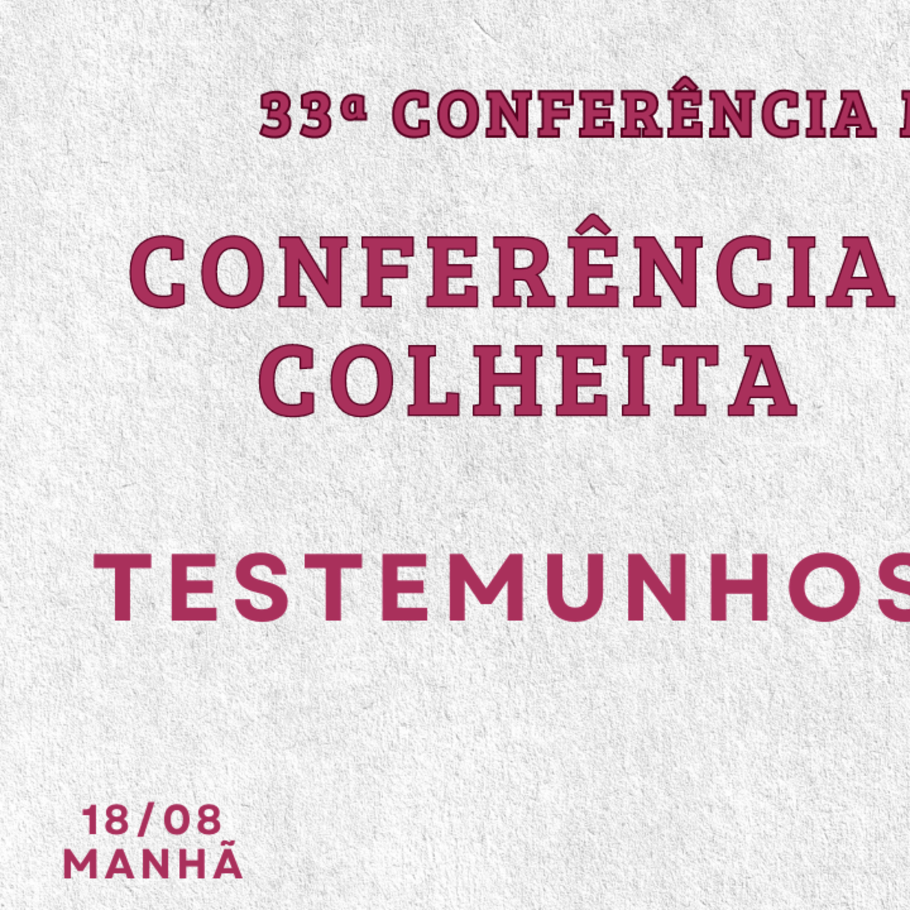 Conferência Missionária 18.08.2024 - Dia 2 Manhã | Testemunhos Missionários episode artwork