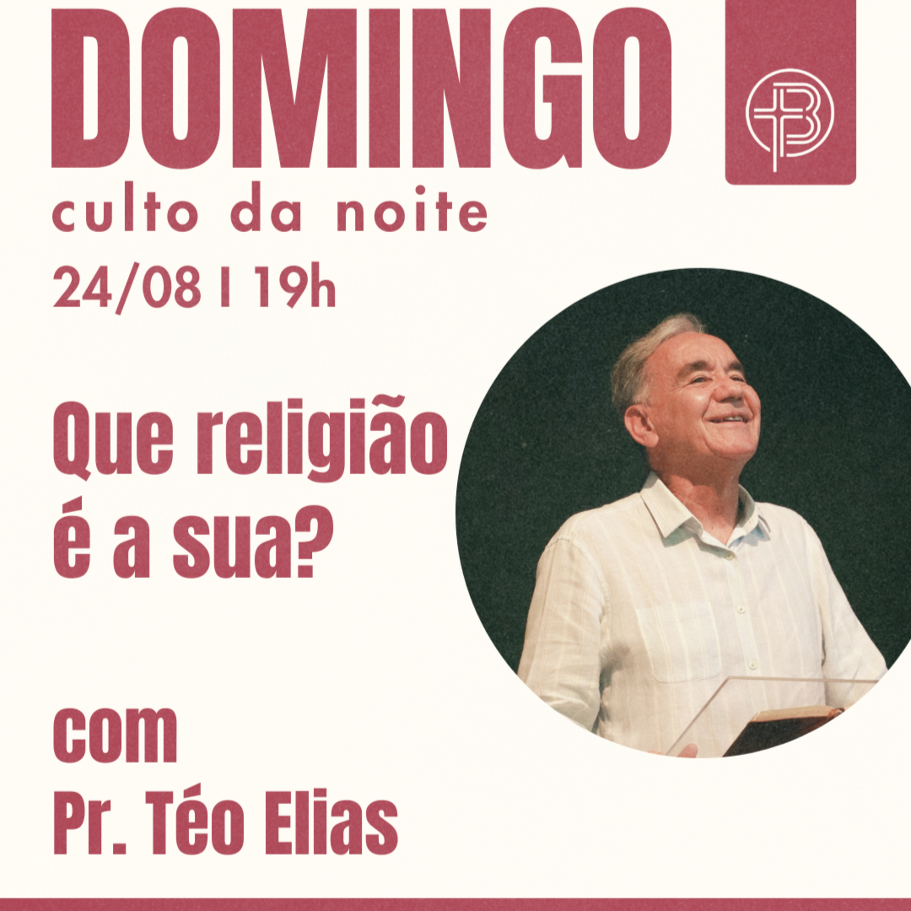 Culto da Noite 24.08.2025 - Que religião é a sua? - Lucas 18.9-14 | Pr. Téo Elias episode artwork