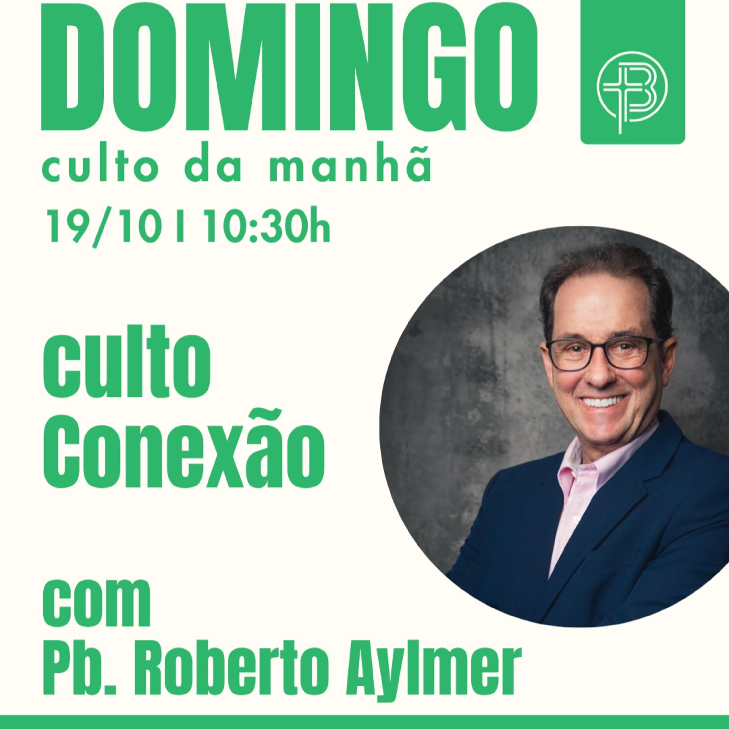 Culto da Manhã 19.10.2025 - Culto Conexão - João 10.14-16 | Pb. Roberto Aylmer episode artwork