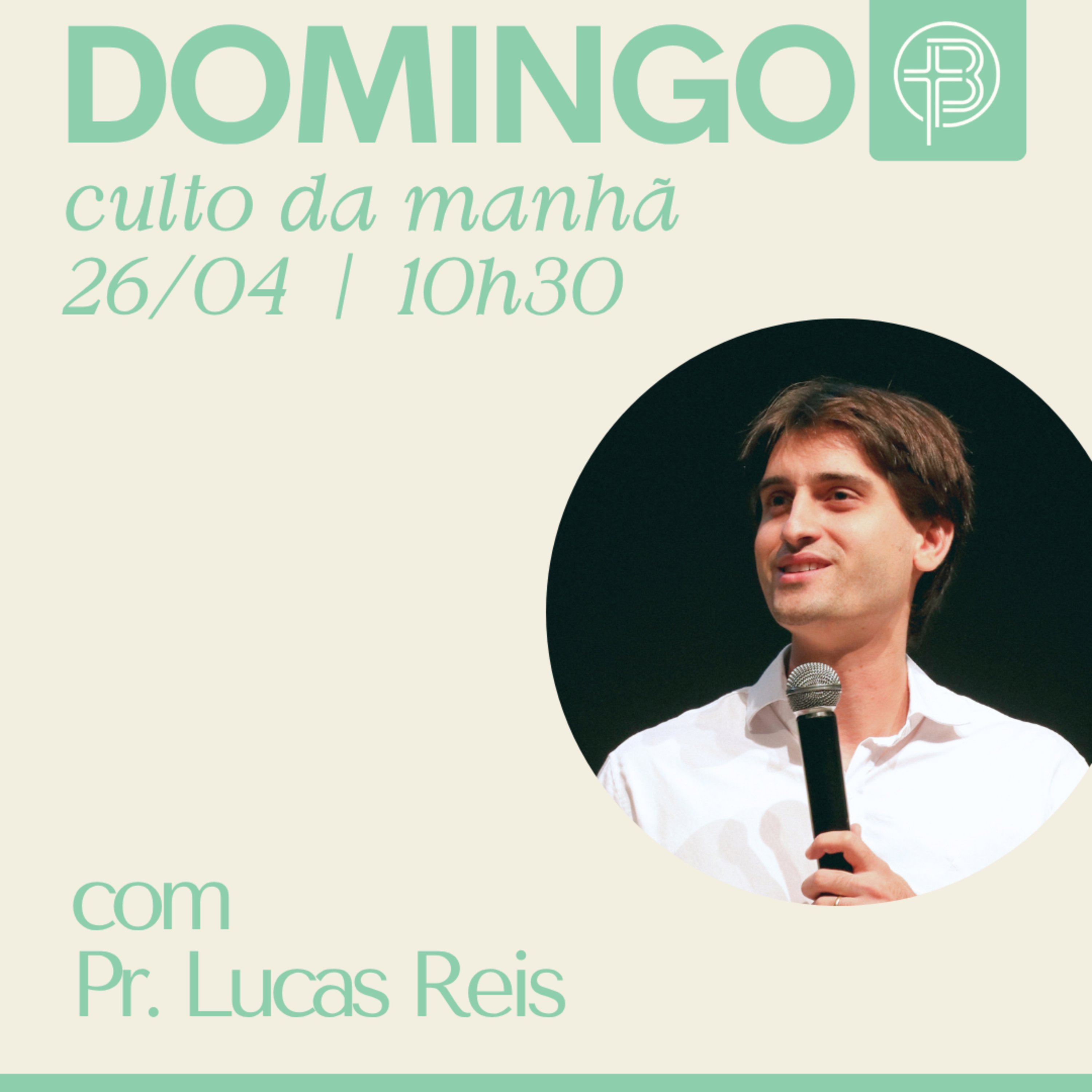 Culto da Manhã 26.04.2026 - O Novo Mandamento - 1 João 2:3-14 | Pr. Lucas Reis episode artwork