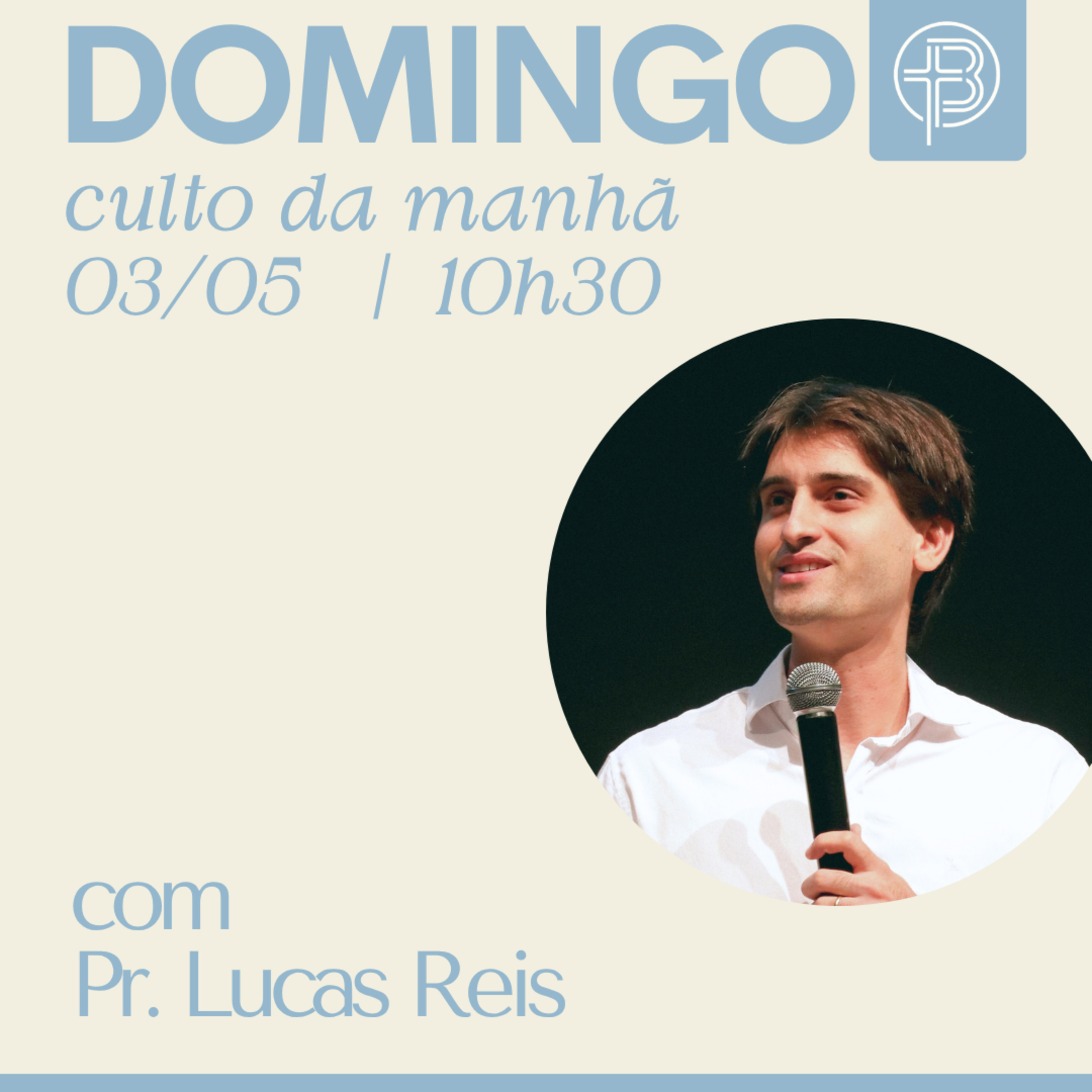 Culto da Manhã 03.05.2026 - Firmando a Fé - 1 João 2:12-14 | Pr. Lucas Reis episode artwork
