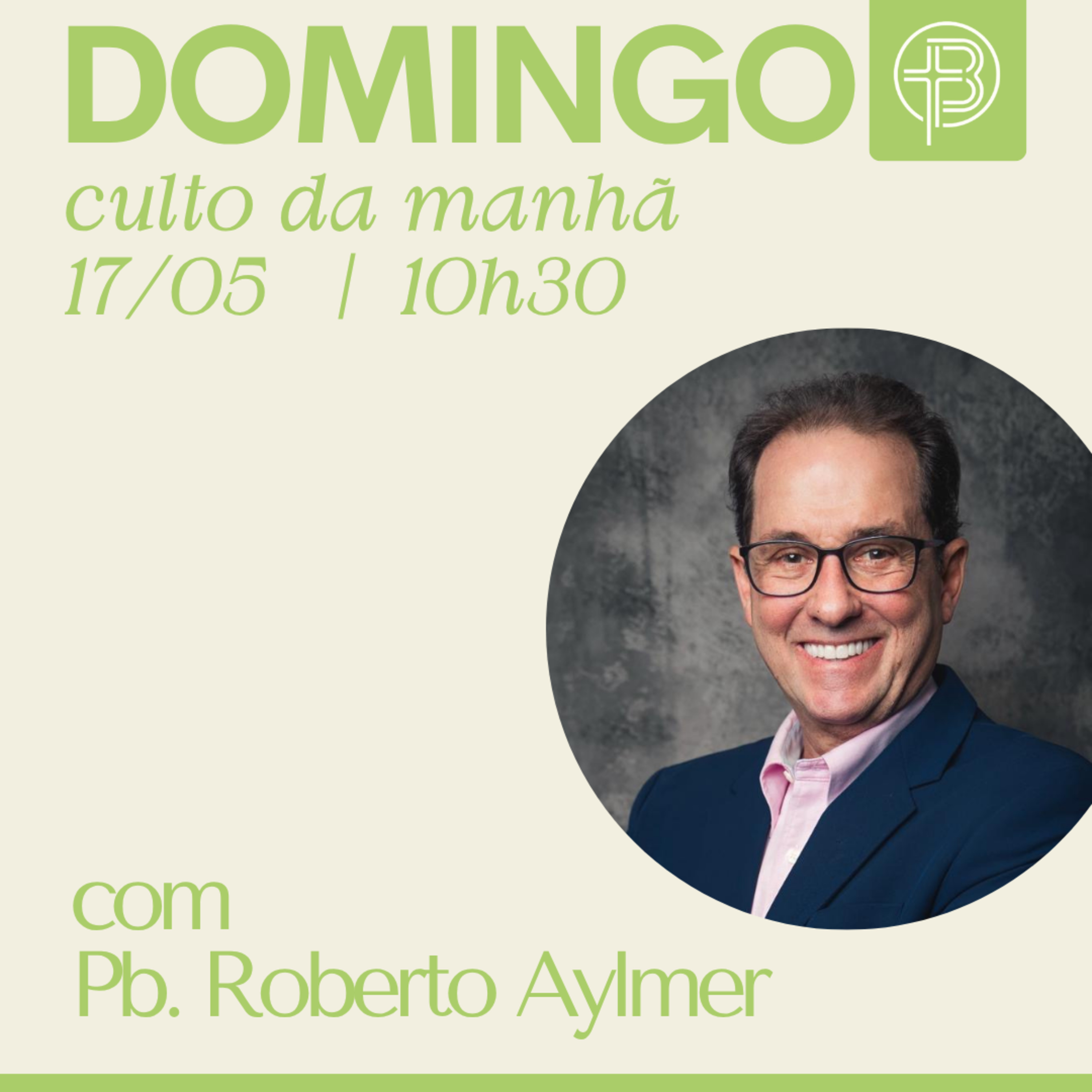 Culto da Manhã 17.05.2026 - Um convite... - João 10.14-16 | Pb. Roberto Aylmer episode artwork