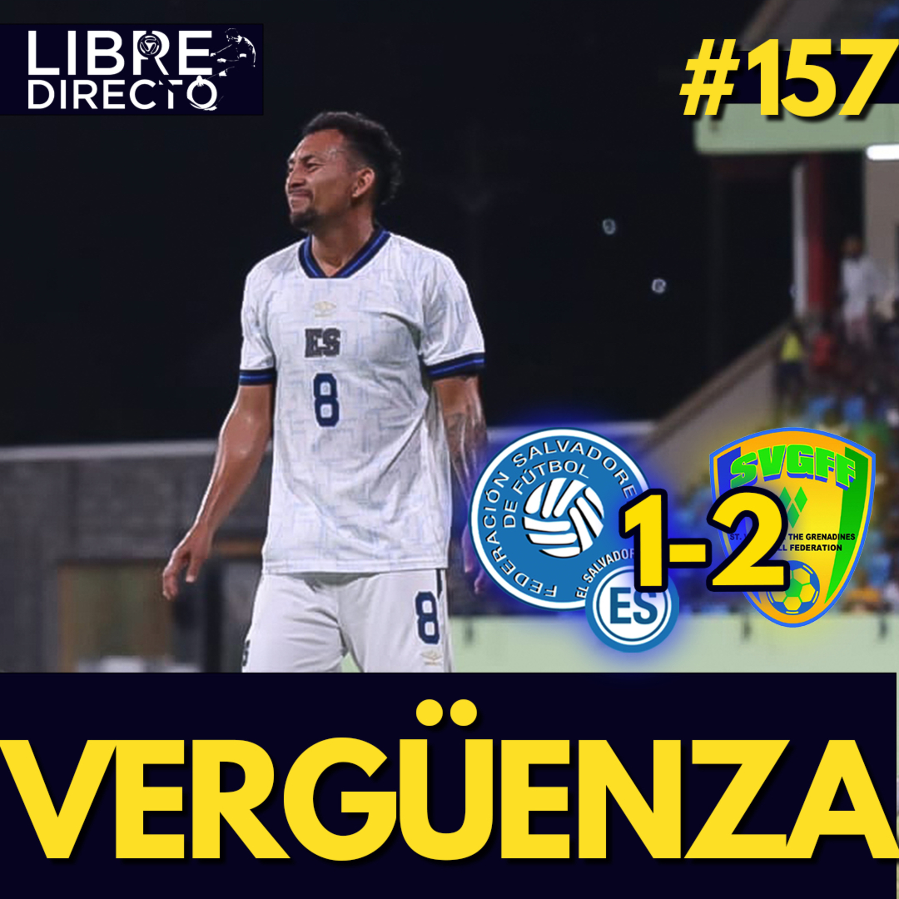 🇸🇻 EL SALVADOR 1-2 SAN VICENTE 🇻🇨 | Se acabó la suerte de Dóniga en OTRO RIDÍCULO de la Selecta episode artwork